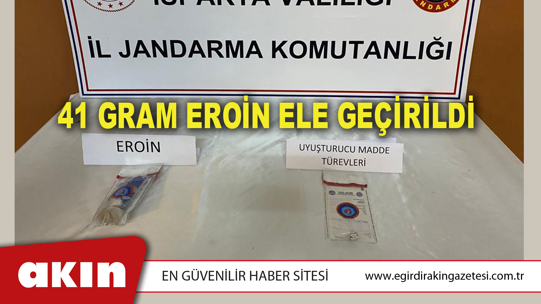 41 GRAM EROİN ELE GEÇİRİLDİ