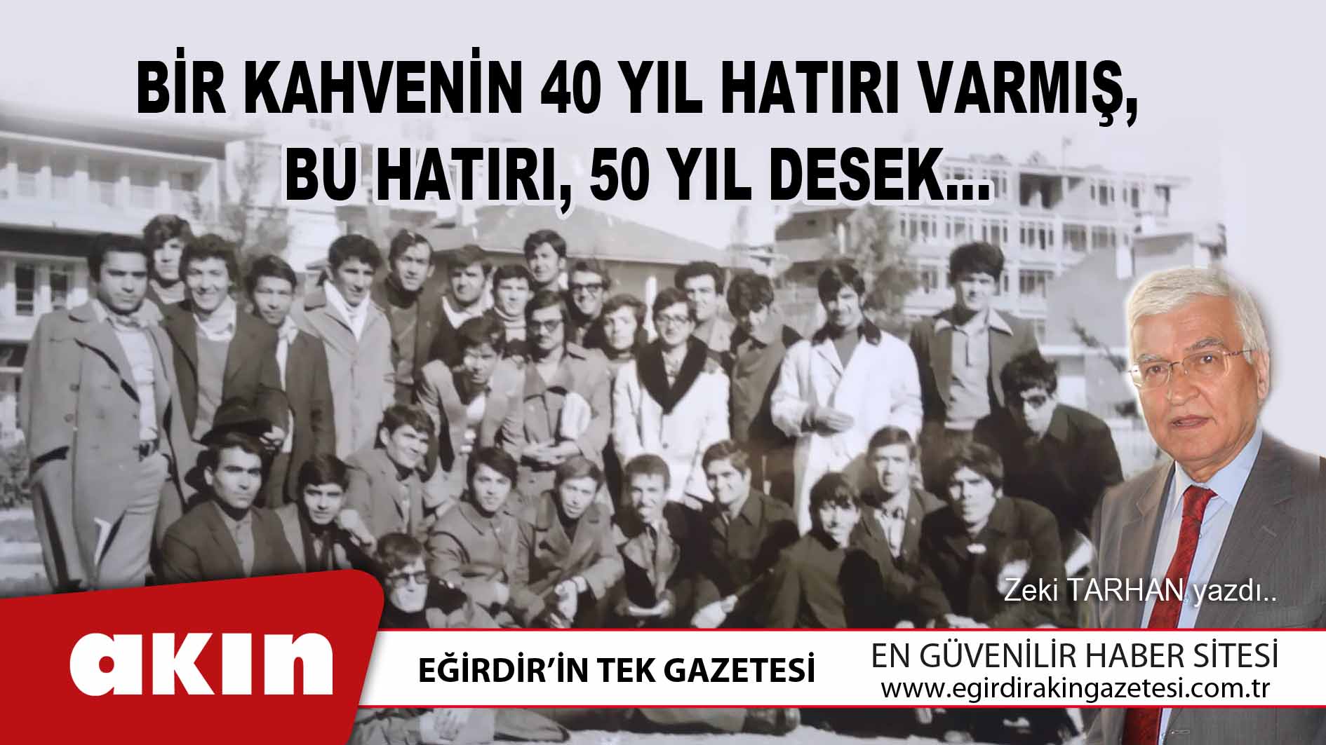 Bir Kahvenin 40 Yıl Hatırı Varmış, Bu Hatırı, 50 Yıl Desek…