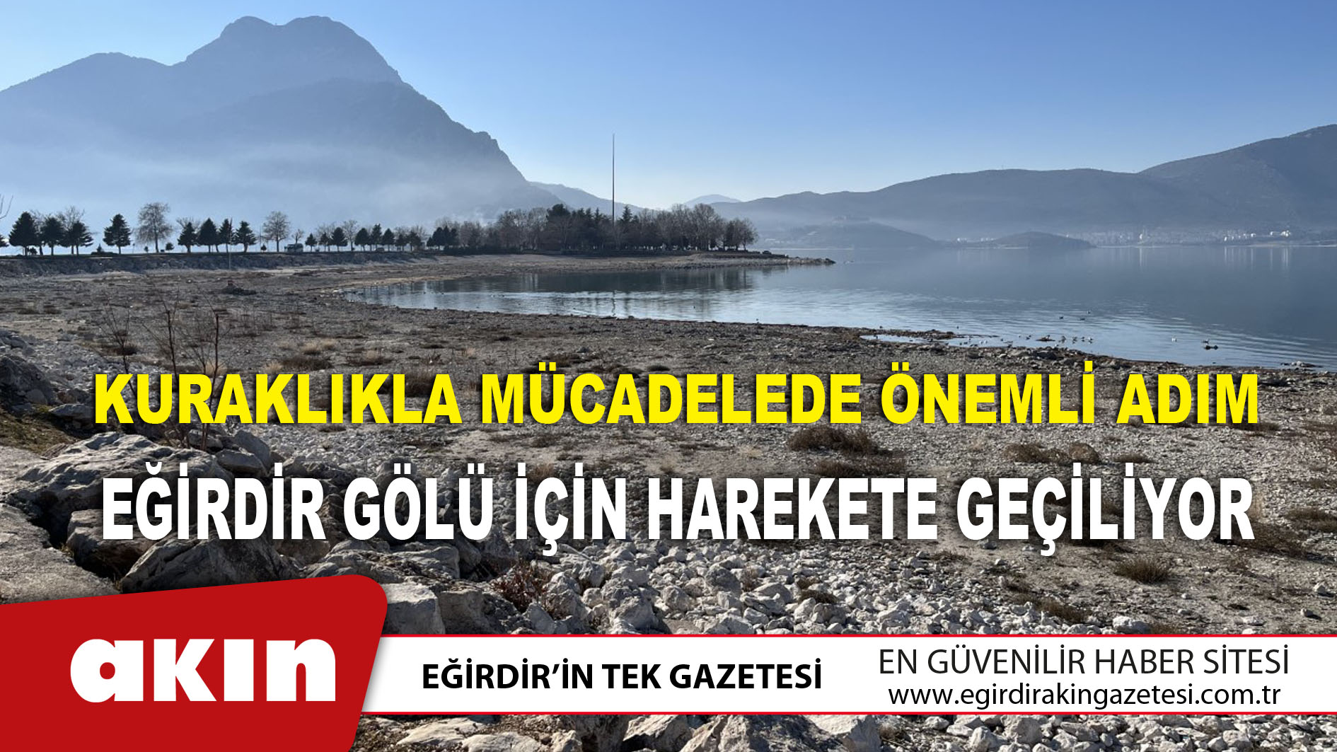 Eğirdir Gölü İçin Harekete Geçiliyor