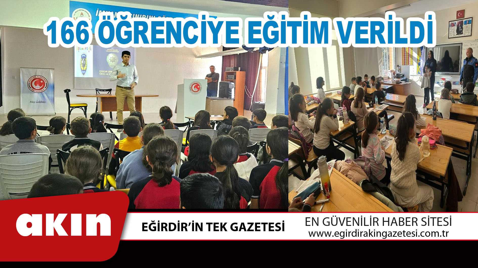 166 ÖĞRENCİYE EĞİTİM VERİLDİ