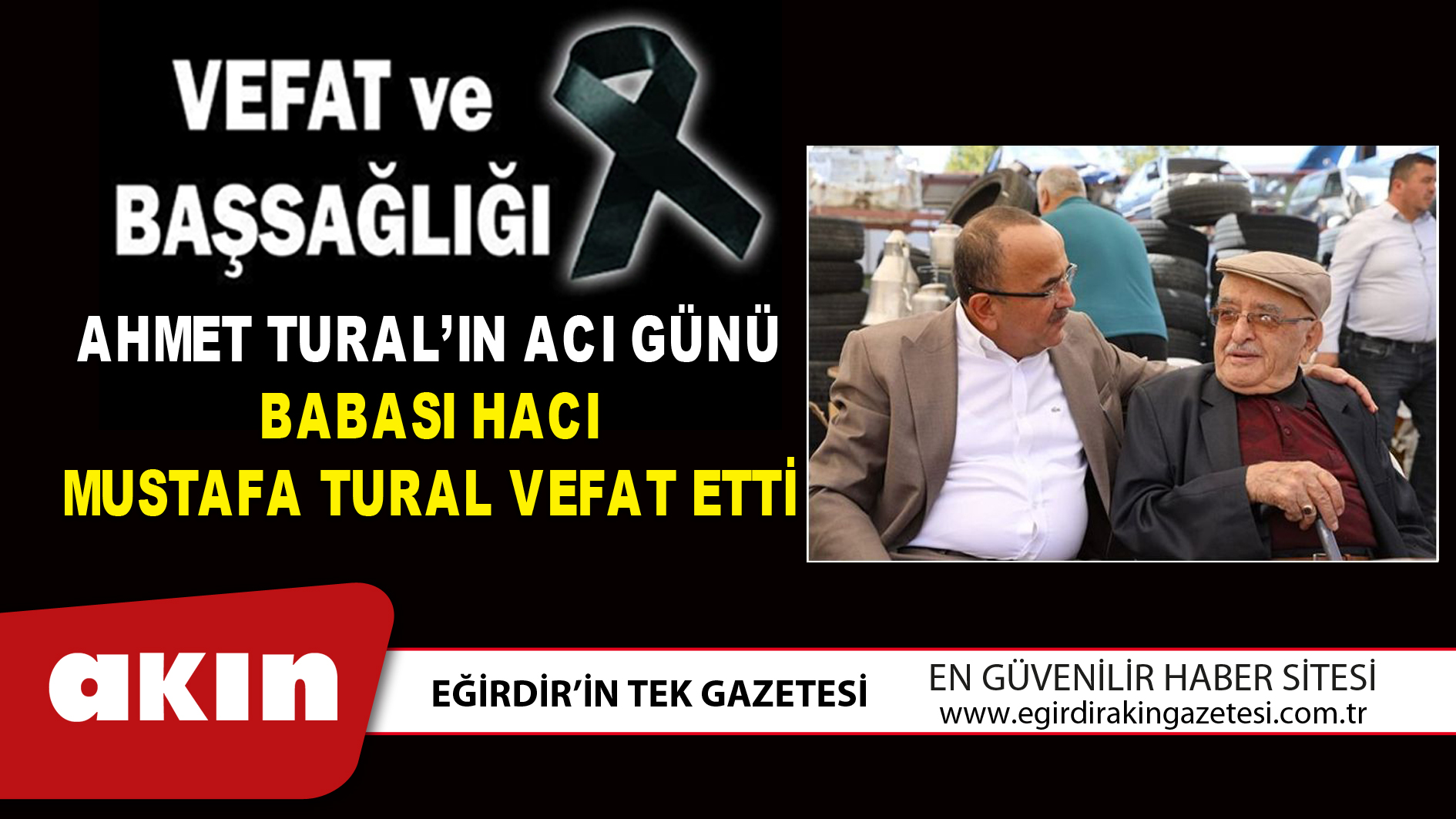 AHMET TURAL’IN ACI GÜNÜ