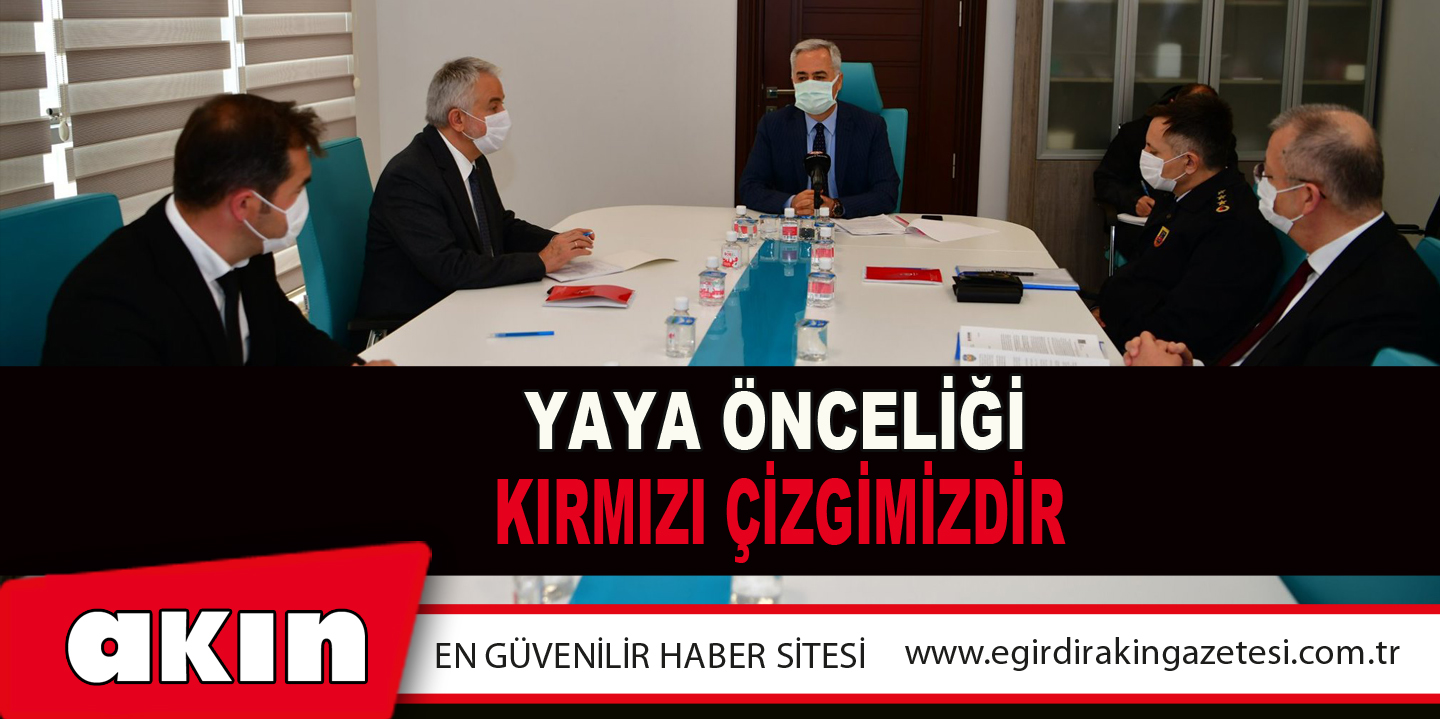 YAYA ÖNCELİĞİ KIRMIZI ÇİZGİMİZDİR