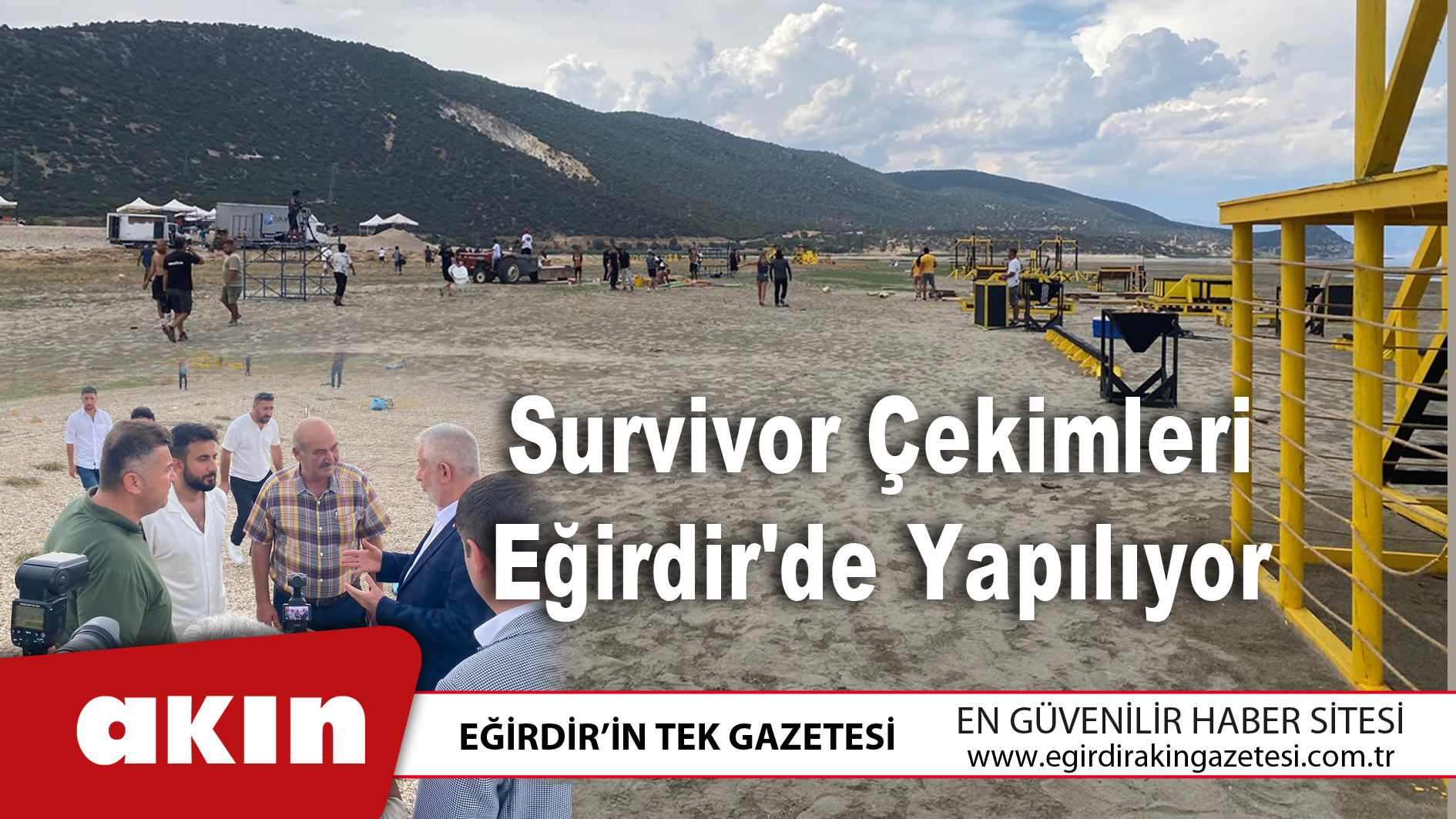 eğirdir haber,akın gazetesi,egirdir haberler,son dakika,Survivor Çekimleri Eğirdir'de Yapılıyor