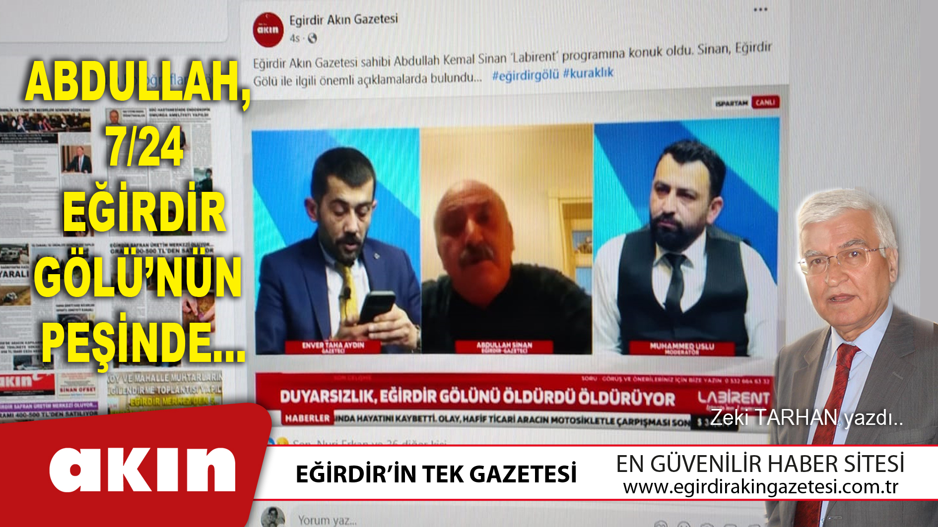 eğirdir haber,akın gazetesi,egirdir haberler,son dakika,ABDULLAH, 7/24 EĞİRDİR GÖLÜ’NÜN PEŞİNDE… (1. Bölüm)