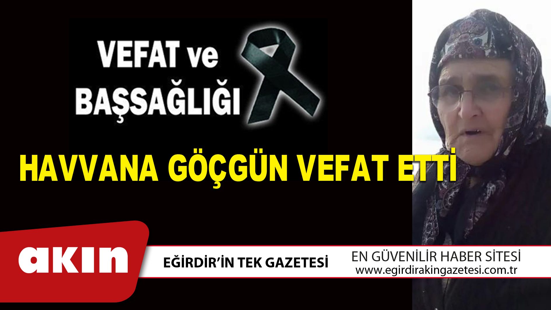 HAVVANA GÖÇGÜN VEFAT ETTİ