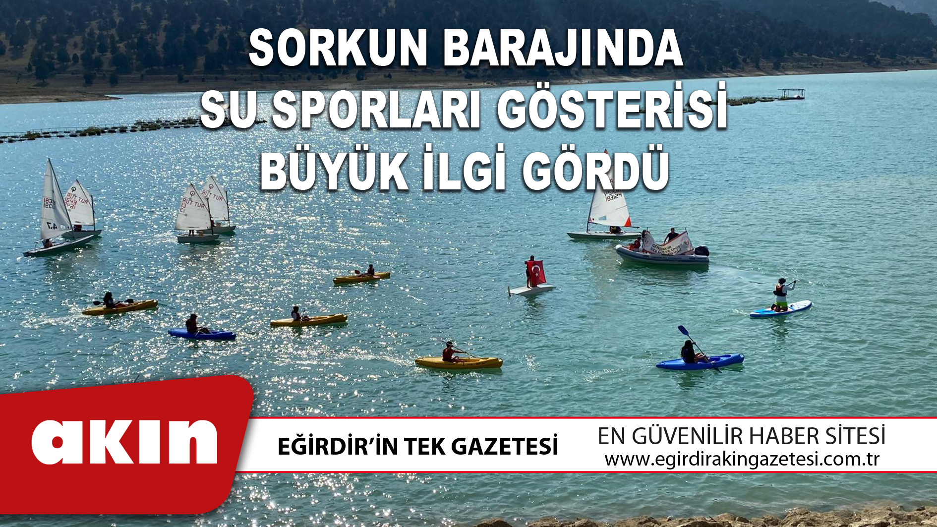 SORKUN BARAJINDA SU SPORLARI GÖSTERİSİ BÜYÜK İLGİ GÖRDÜ