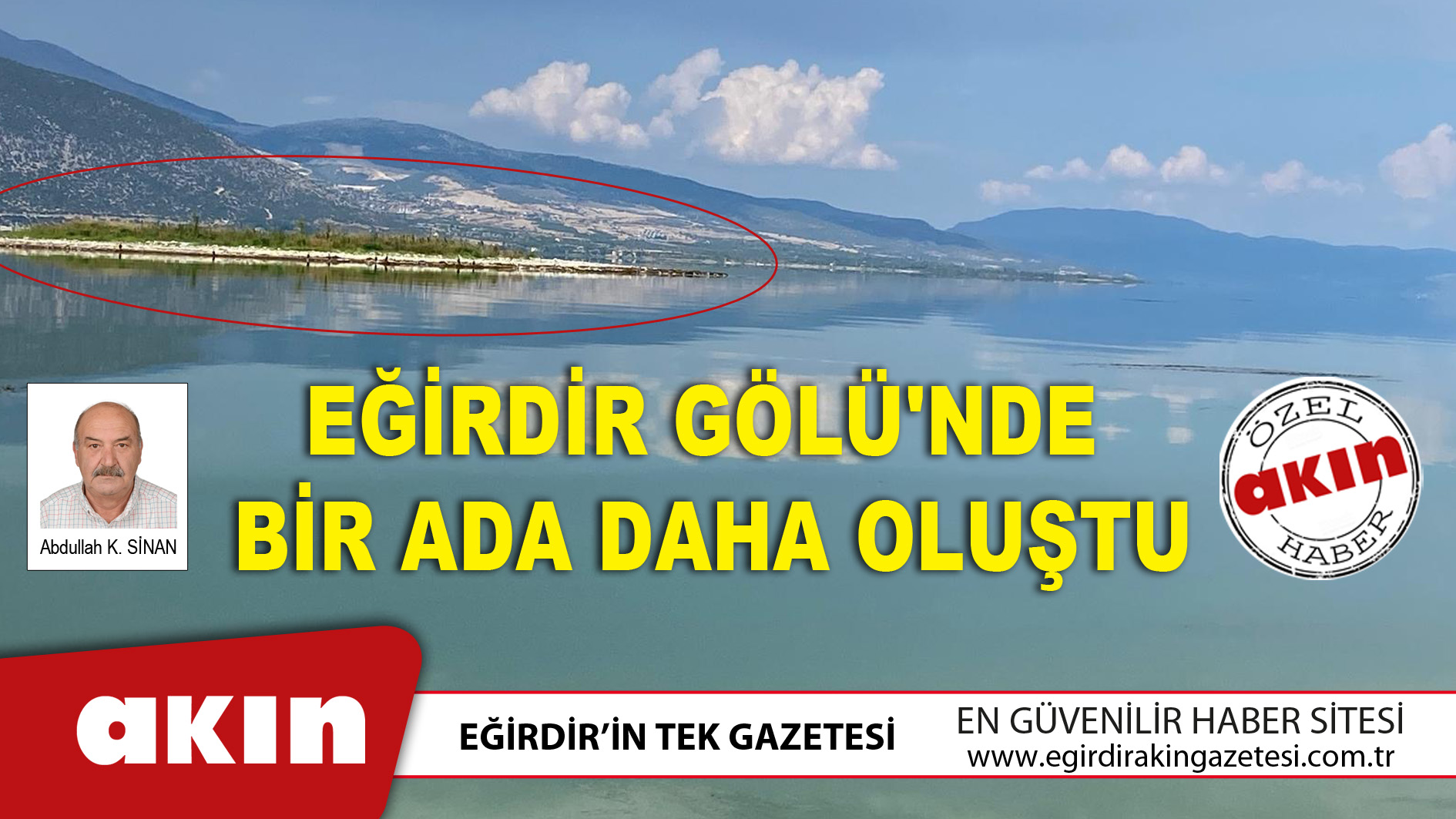 eğirdir haber,akın gazetesi,egirdir haberler,son dakika,Eğirdir Gölü'nde Bir Ada Daha Oluştu