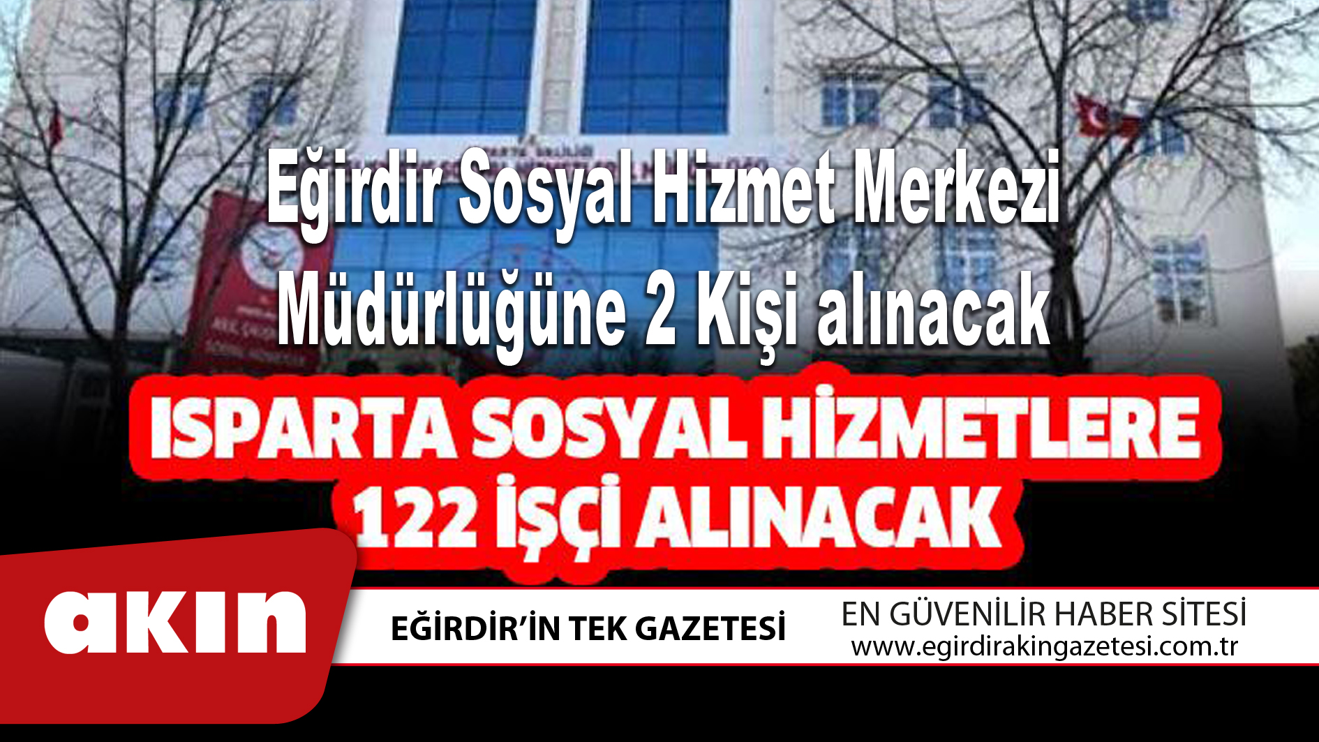 Isparta Sosyal Hizmetlere 122 işçi alınacak