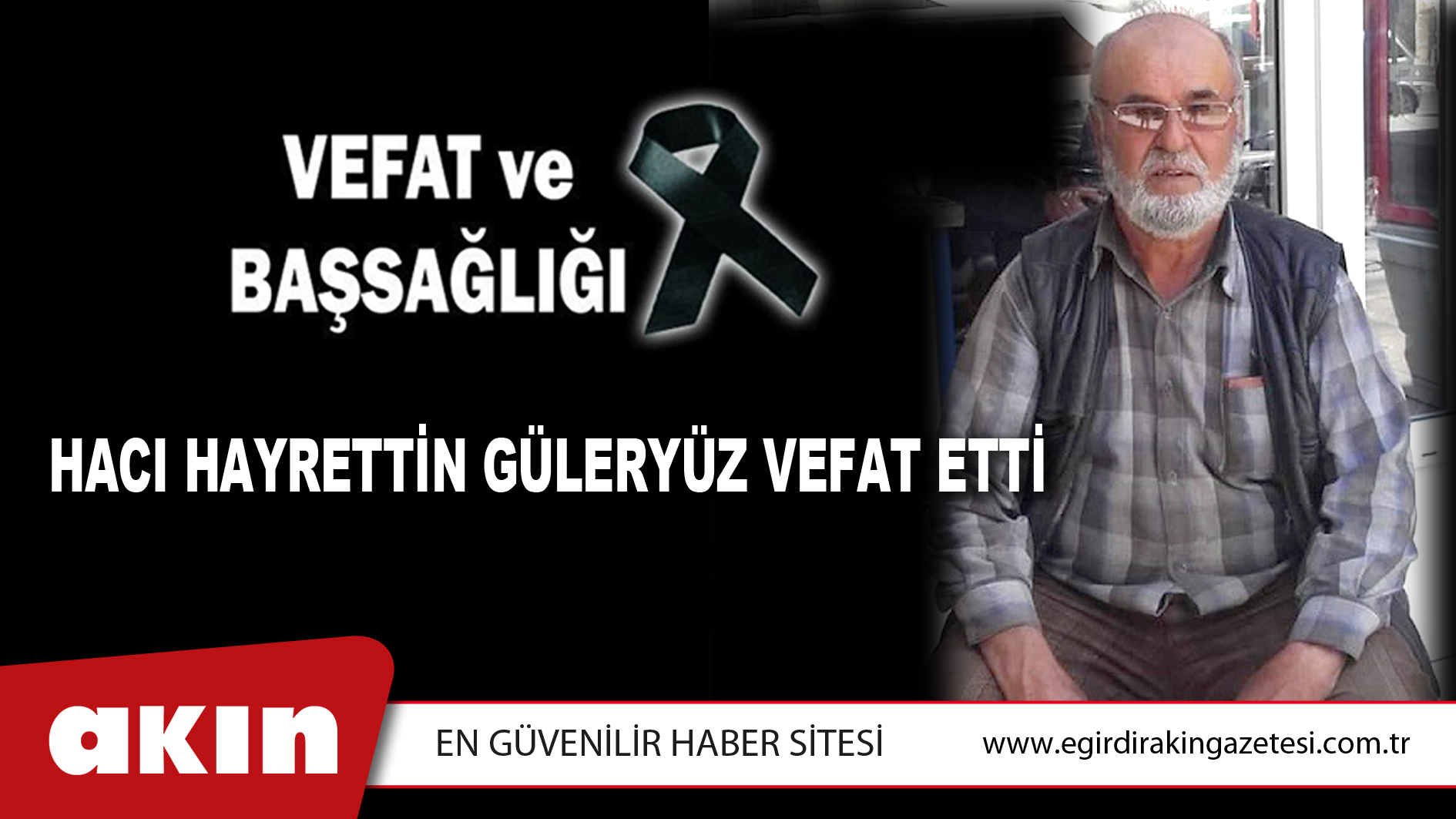 HACI HAYRETTİN GÜLERYÜZ VEFAT ETTİ