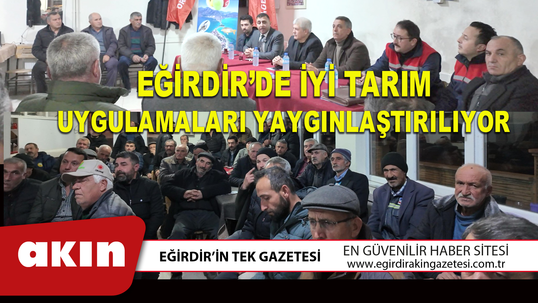 EĞİRDİR’DE İYİ TARIM UYGULAMALARI YAYGINLAŞTIRILIYOR