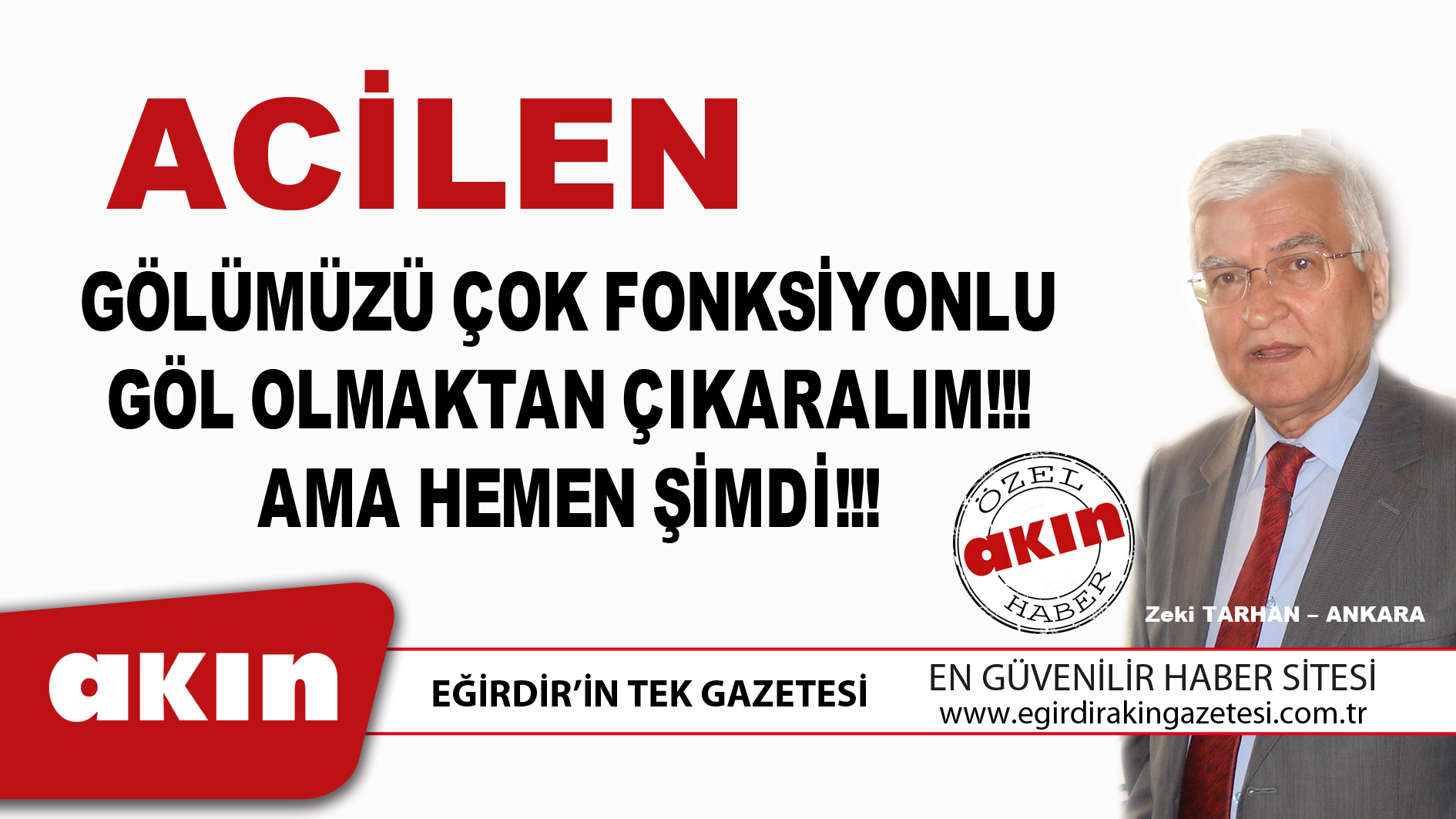 eğirdir haber,akın gazetesi,egirdir haberler,son dakika,ACİLEN