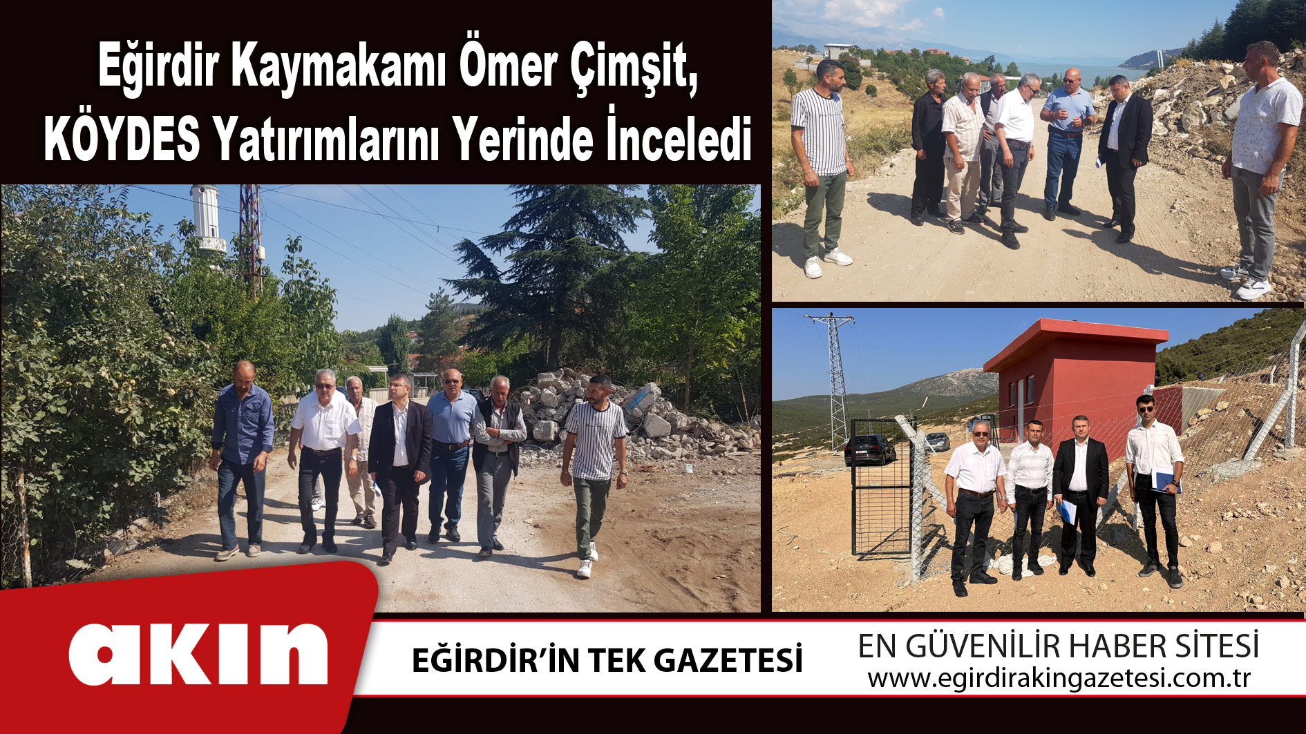 Eğirdir Kaymakamı Ömer Çimşit, KÖYDES Yatırımlarını Yerinde İnceledi