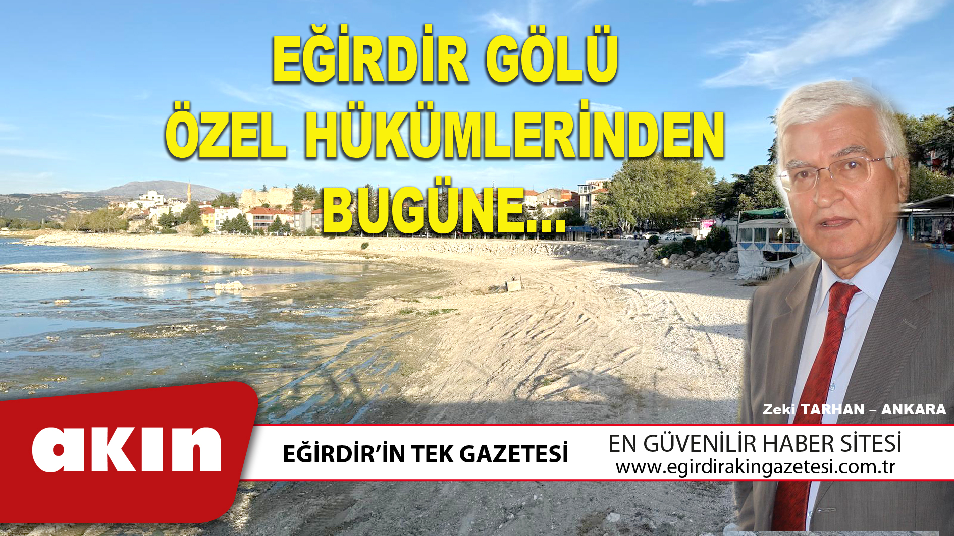 EĞİRDİR GÖLÜ ÖZEL HÜKÜMLERİNDEN BUGÜNE…