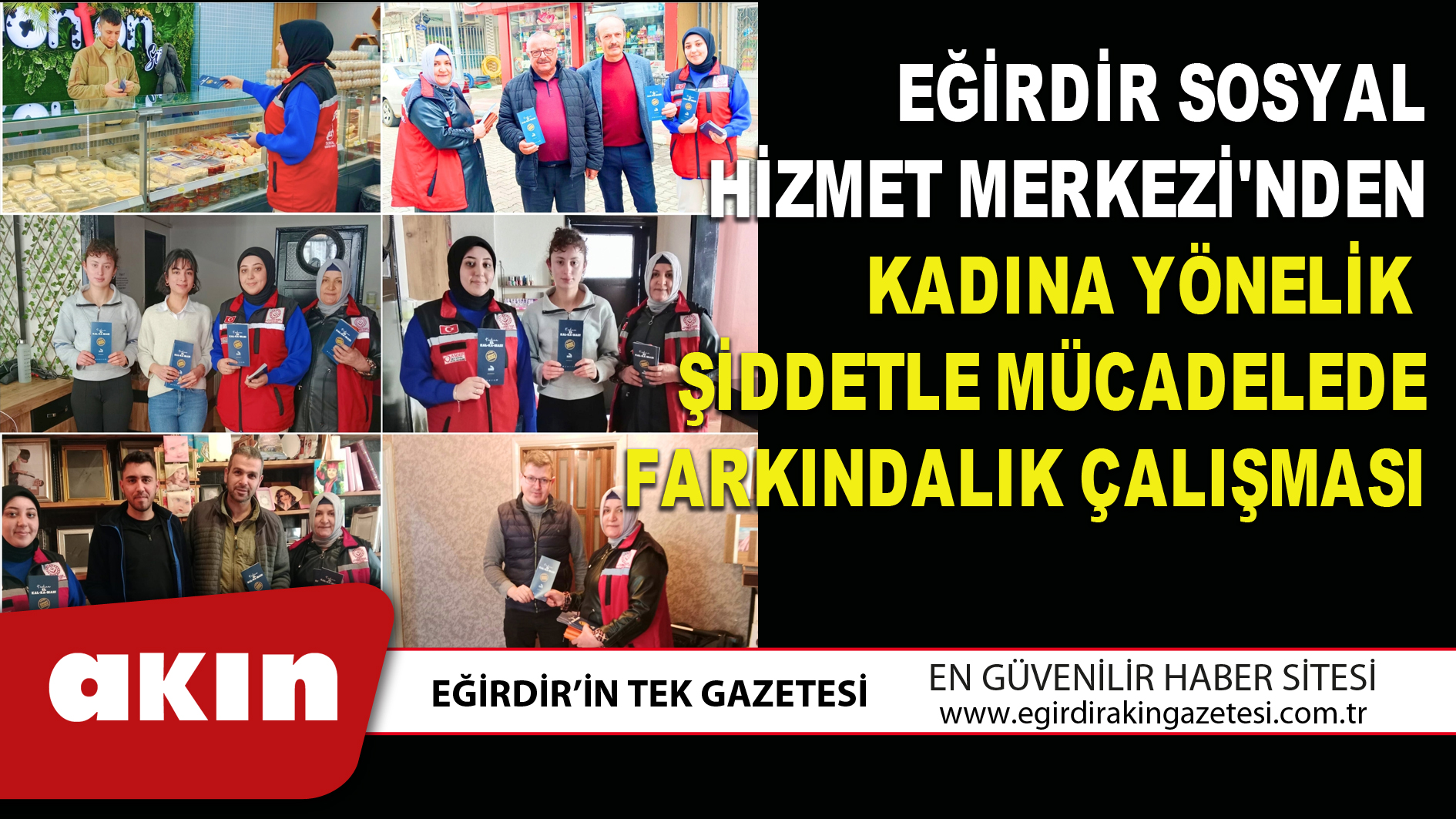 EĞİRDİR SOSYAL HİZMET MERKEZİ'NDEN KADINA YÖNELİK ŞİDDETLE MÜCADELEDE FARKINDALIK ÇALIŞMASI