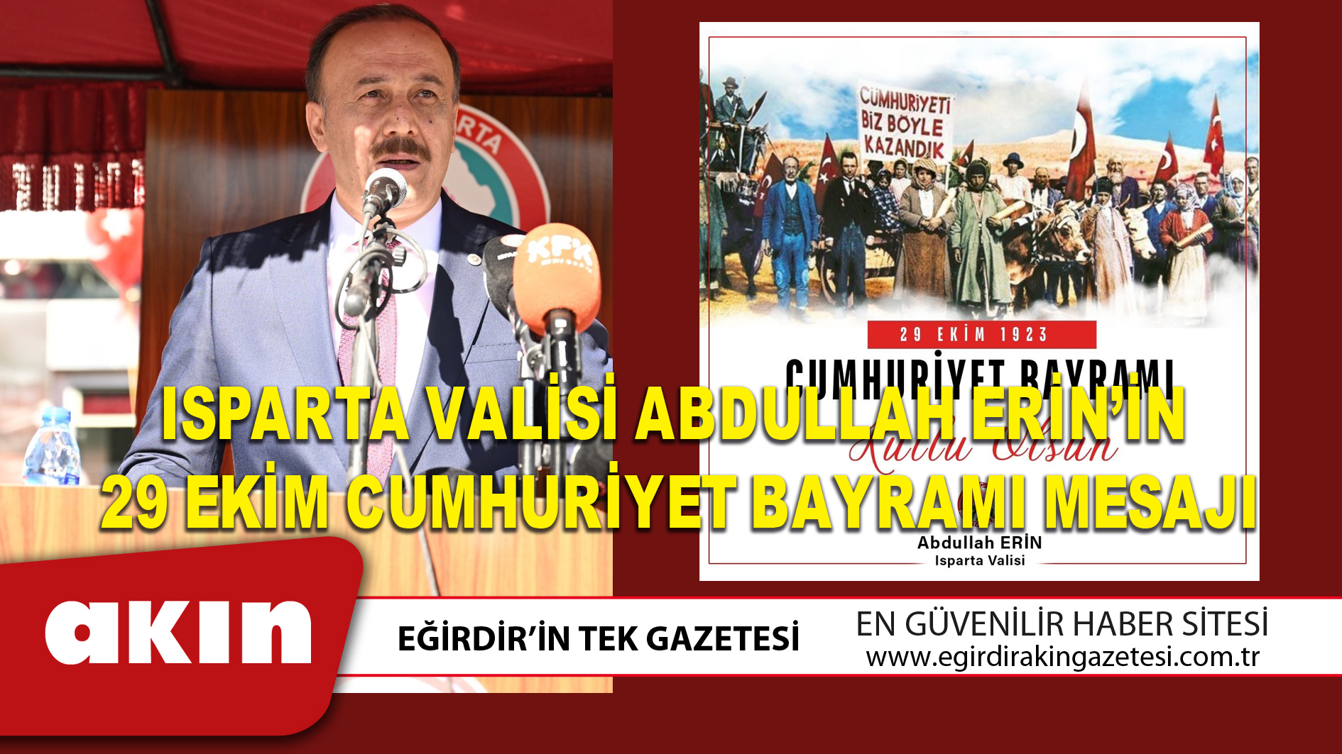 eğirdir haber,akın gazetesi,egirdir haberler,son dakika,ISPARTA VALİSİ ABDULLAH ERİN’İN  29 EKİM CUMHURİYET BAYRAMI MESAJI