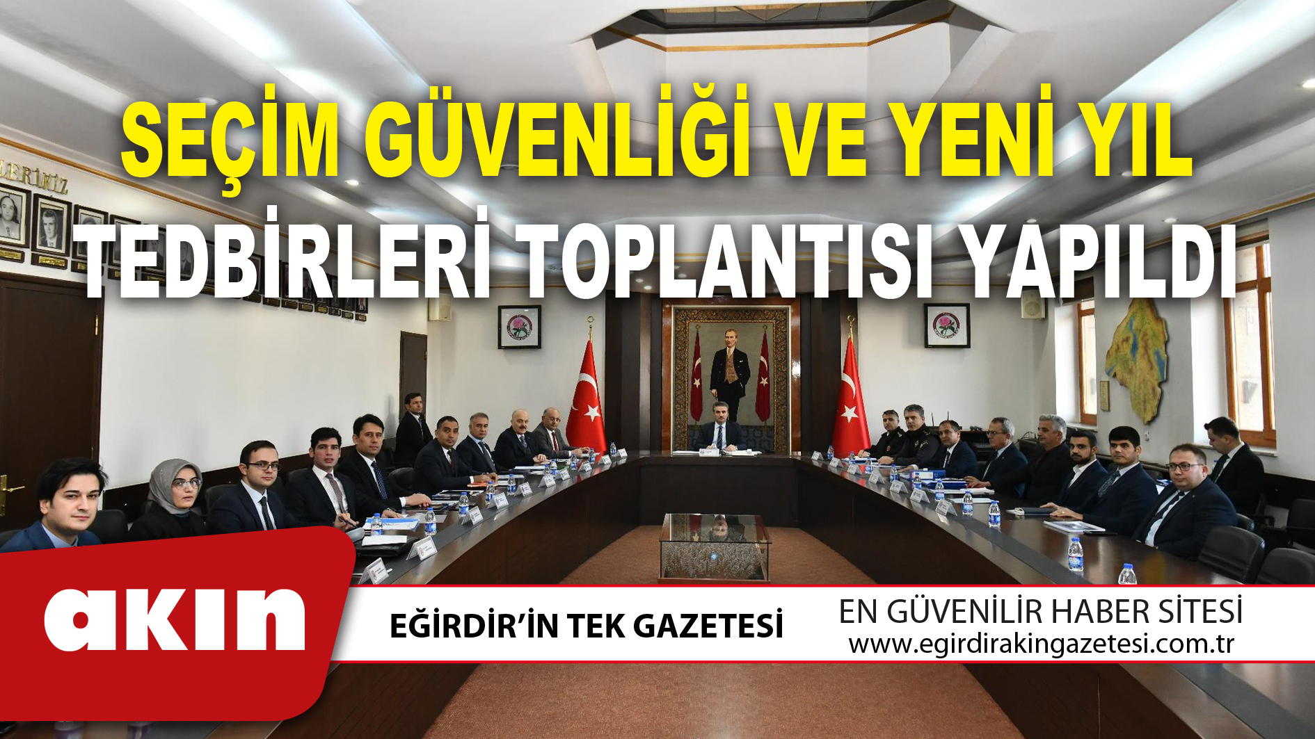 SEÇİM GÜVENLİĞİ VE YENİ YIL TEDBİRLERİ TOPLANTISI YAPILDI