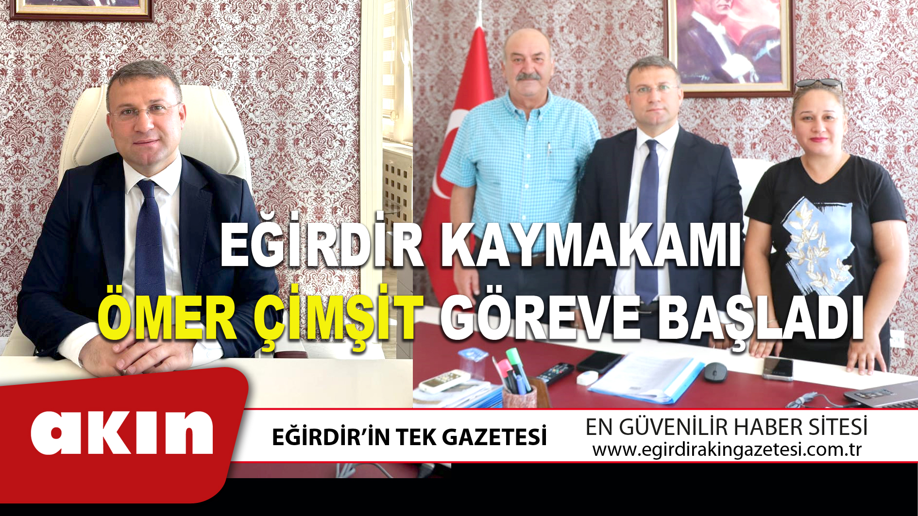 EĞİRDİR KAYMAKAMI ÖMER ÇİMŞİT GÖREVE BAŞLADI