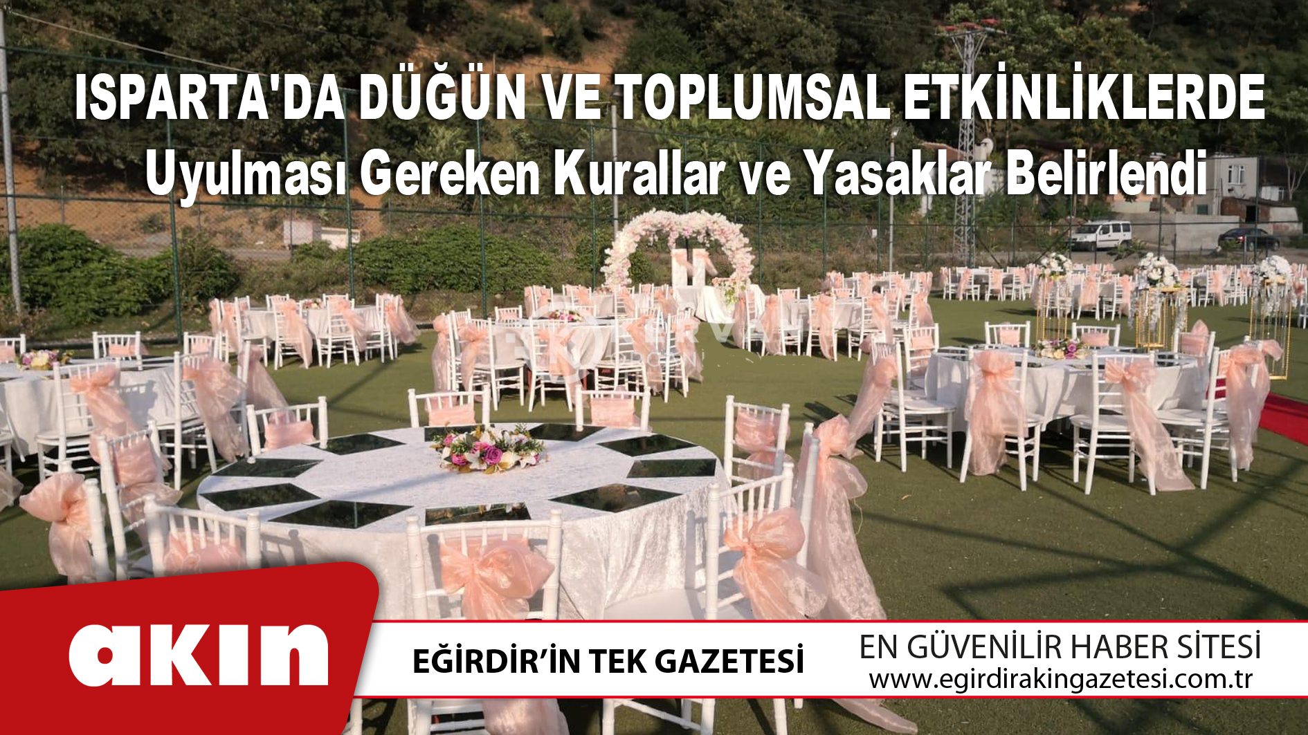 Isparta'da Düğün Ve Toplumsal Etkinliklerde  Uyulması Gereken Kurallar ve Yasaklar Belirlendi