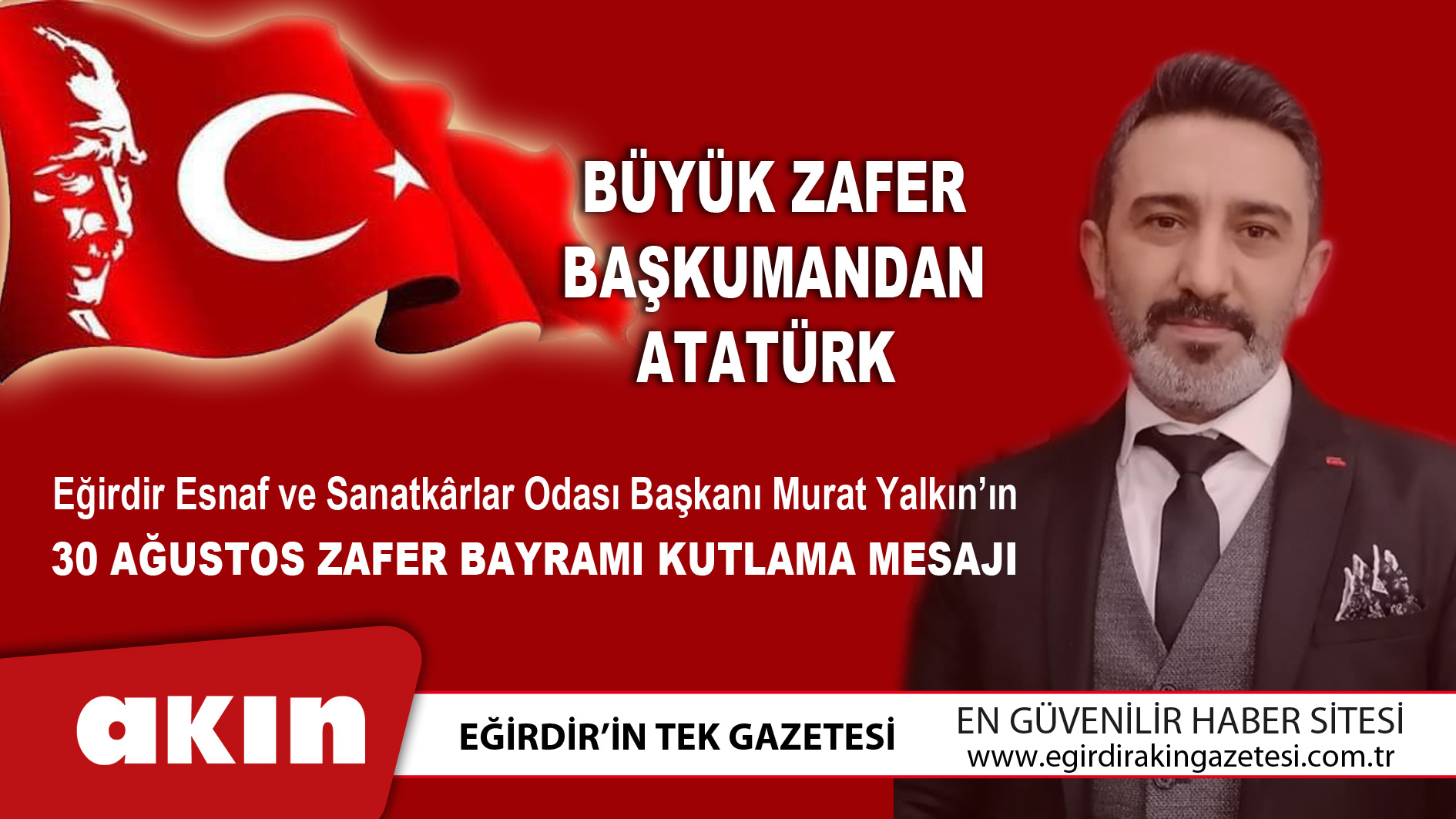 eğirdir haber,akın gazetesi,egirdir haberler,son dakika,Esnaf Odası Başkanı Murat Yalkın'ın Zafer Bayramı Mesajı