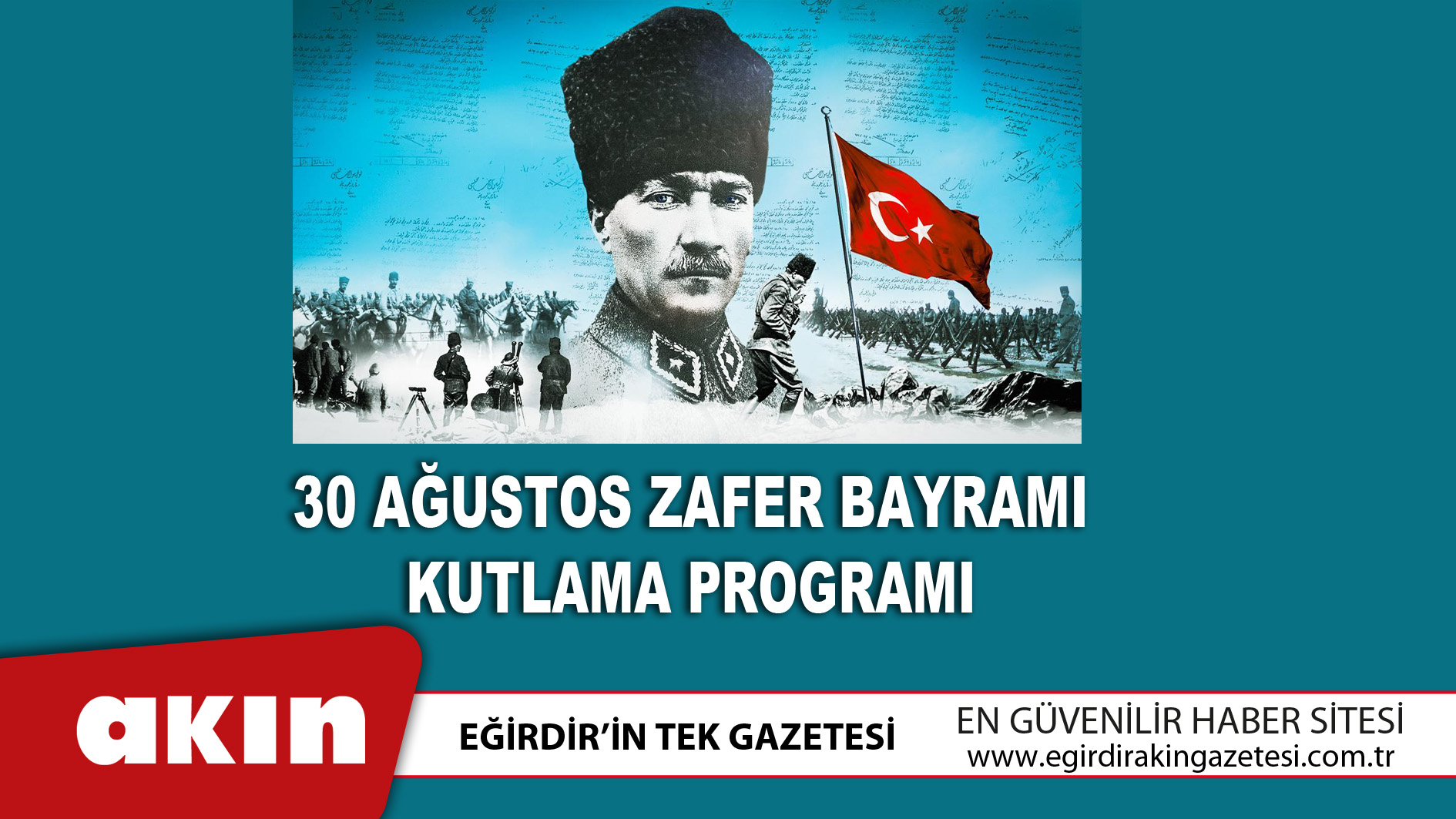 eğirdir haber,akın gazetesi,egirdir haberler,son dakika,30 Ağustos Zafer Bayramı Kutlama Programı 