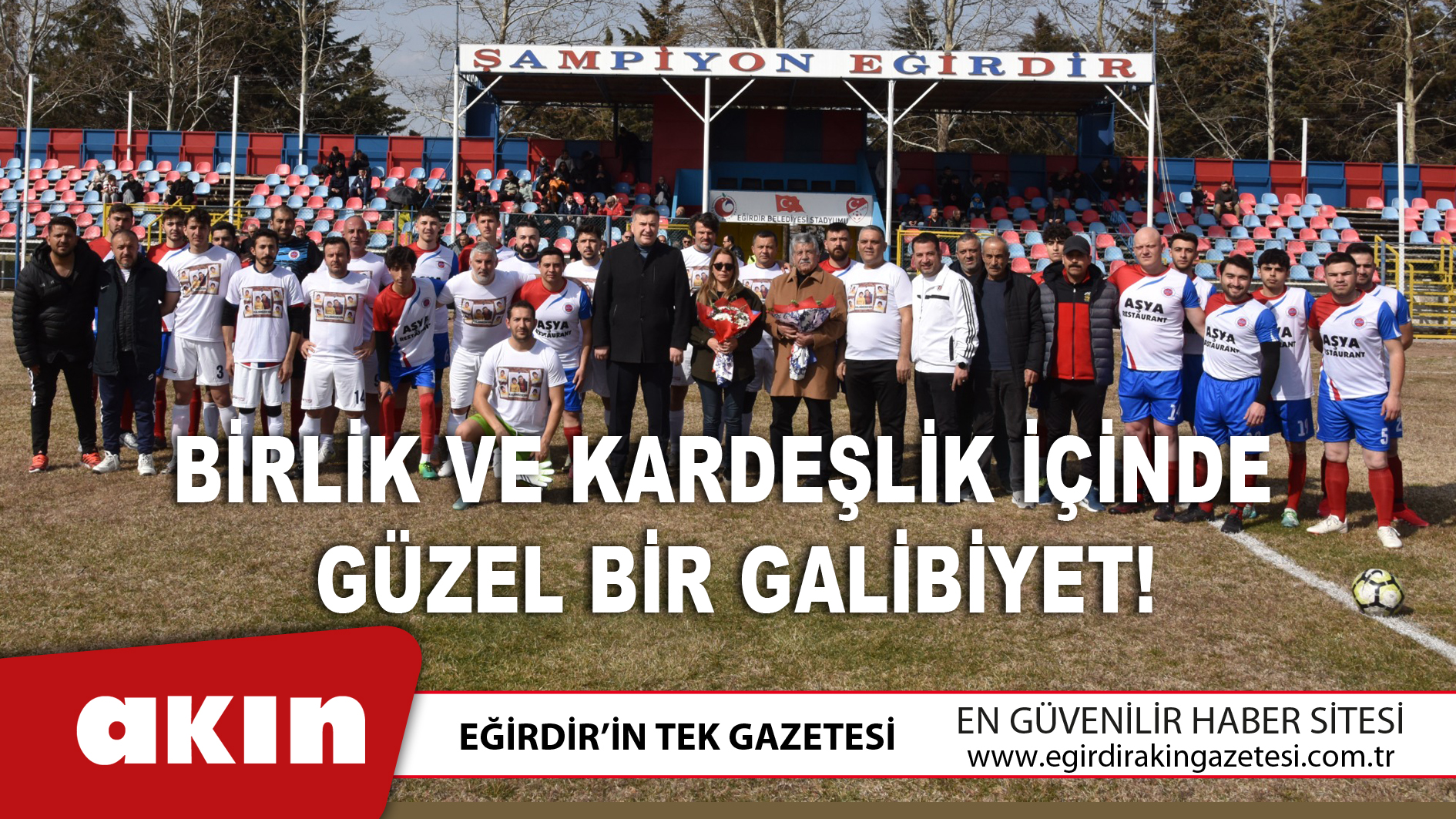 Birlik Ve Kardeşlik İçinde Güzel Bir Galibiyet!