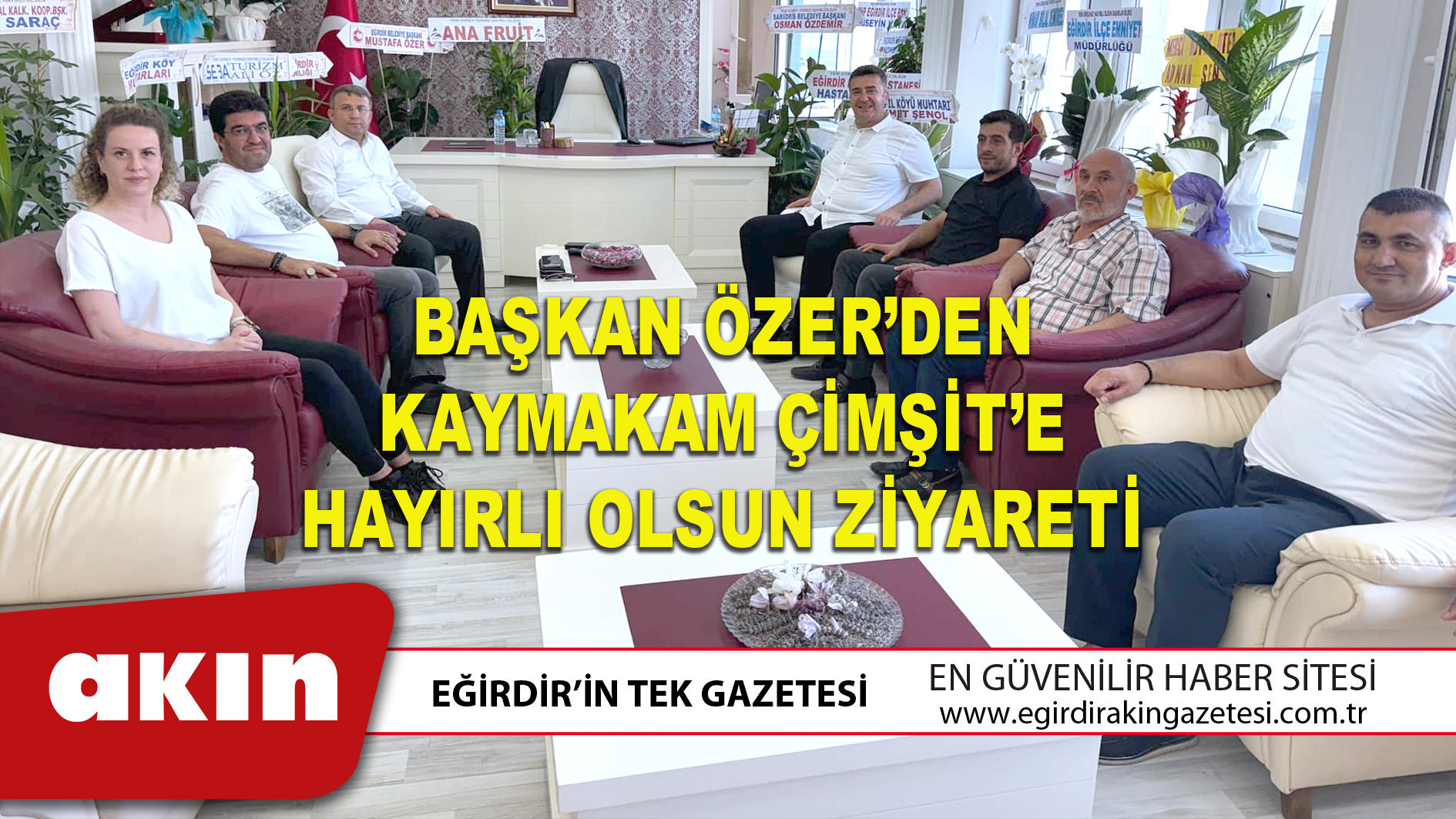 BAŞKAN ÖZER’DEN KAYMAKAM ÇİMŞİT’E HAYIRLI OLSUN ZİYARETİ