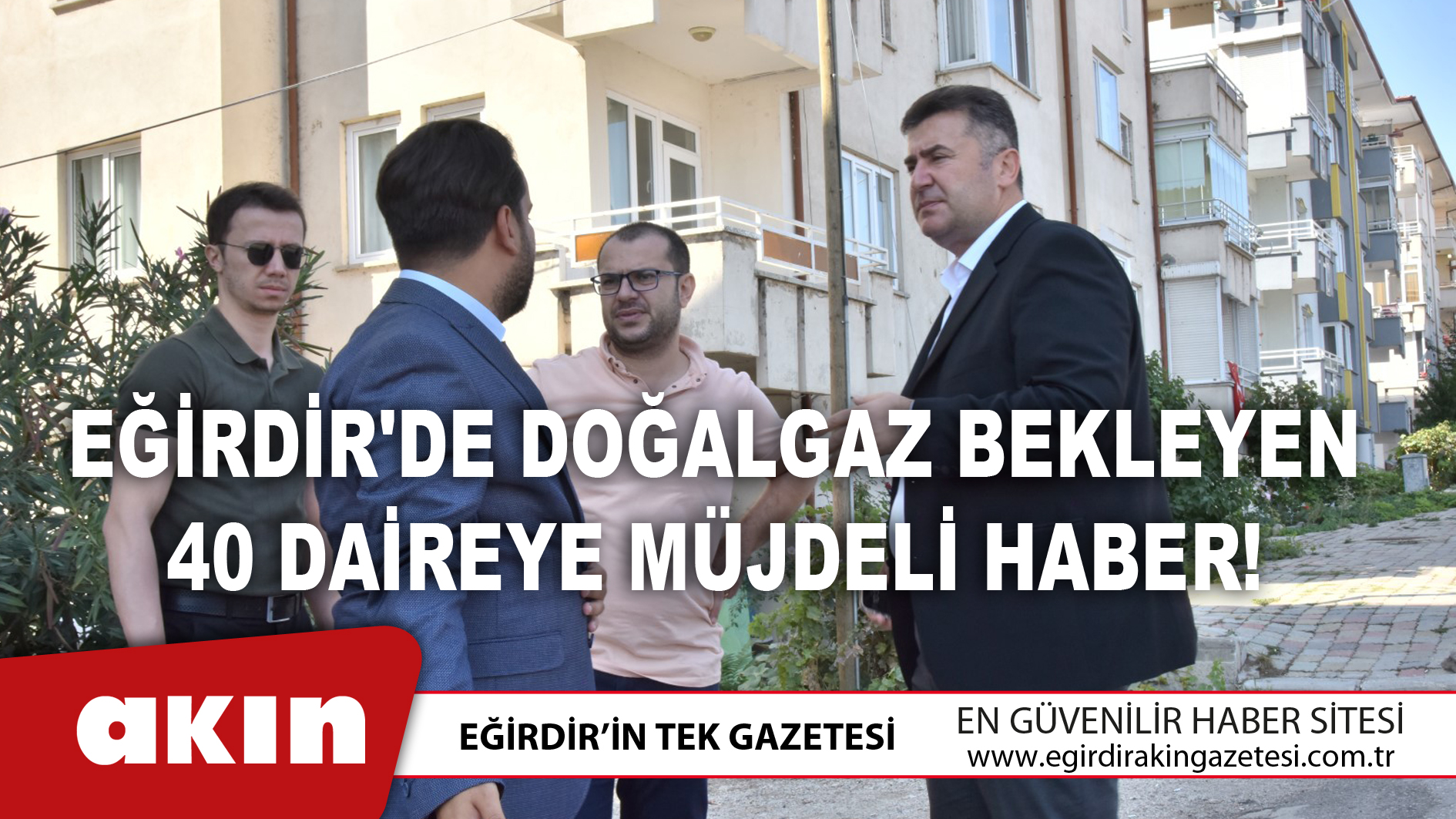 Eğirdir'de Doğalgaz Bekleyen 40 Daireye Müjdeli Haber!