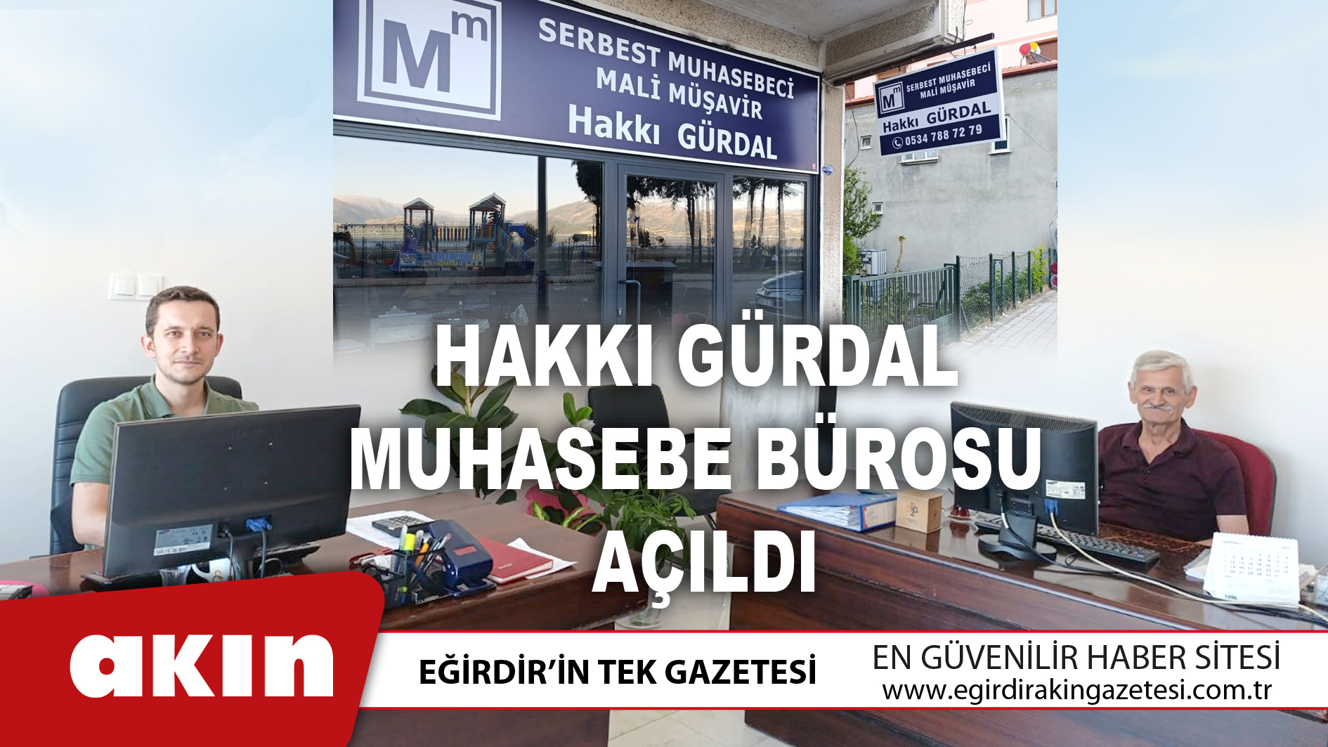 eğirdir haber,akın gazetesi,egirdir haberler,son dakika,Hakkı Gürdal Muhasebe Bürosu Açıldı