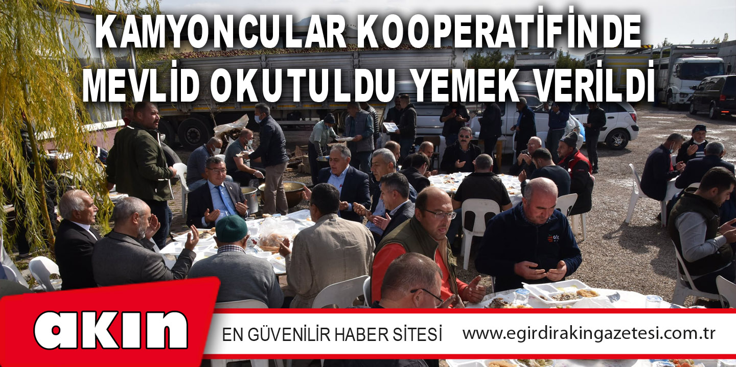 Kamyoncular Kooperatifinde Mevlid Okutuldu Yemek Verildi