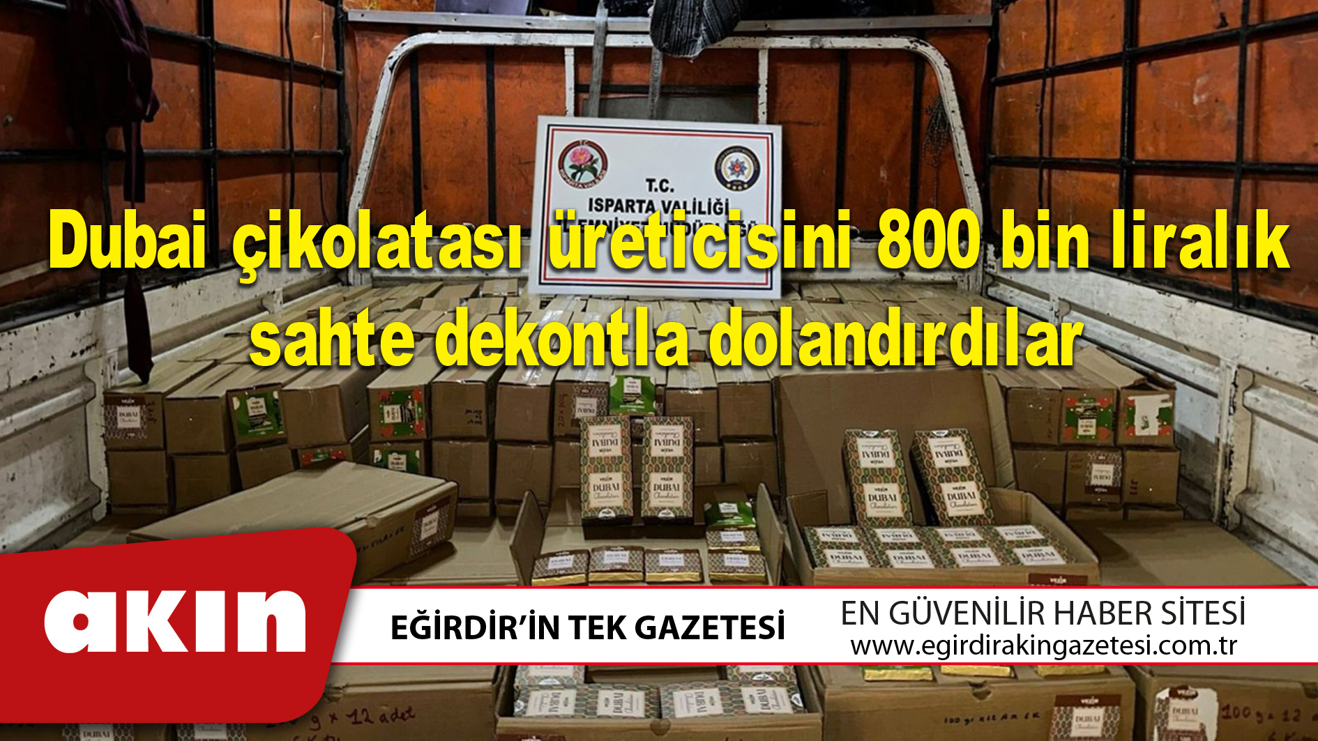 Dubai çikolatası üreticisini 800 bin liralık sahte dekontla dolandırdılar