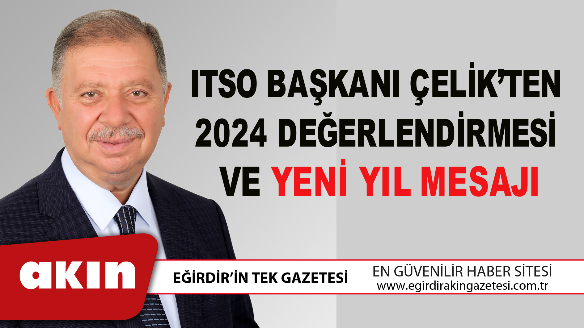 ITSO BAŞKANI ÇELİK’TEN 2024 DEĞERLENDİRMESİ VE YENİ YIL MESAJI