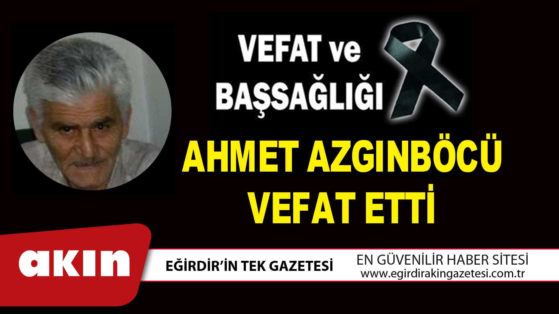 AHMET AZGINBÖCÜ VEFAT ETTİ