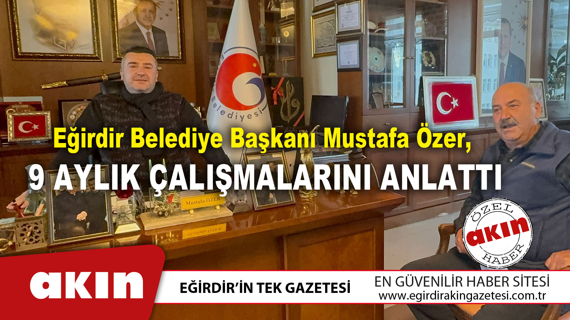 Eğirdir Belediye Başkanı Mustafa Özer,  9 Aylık Çalışmalarını Anlattı