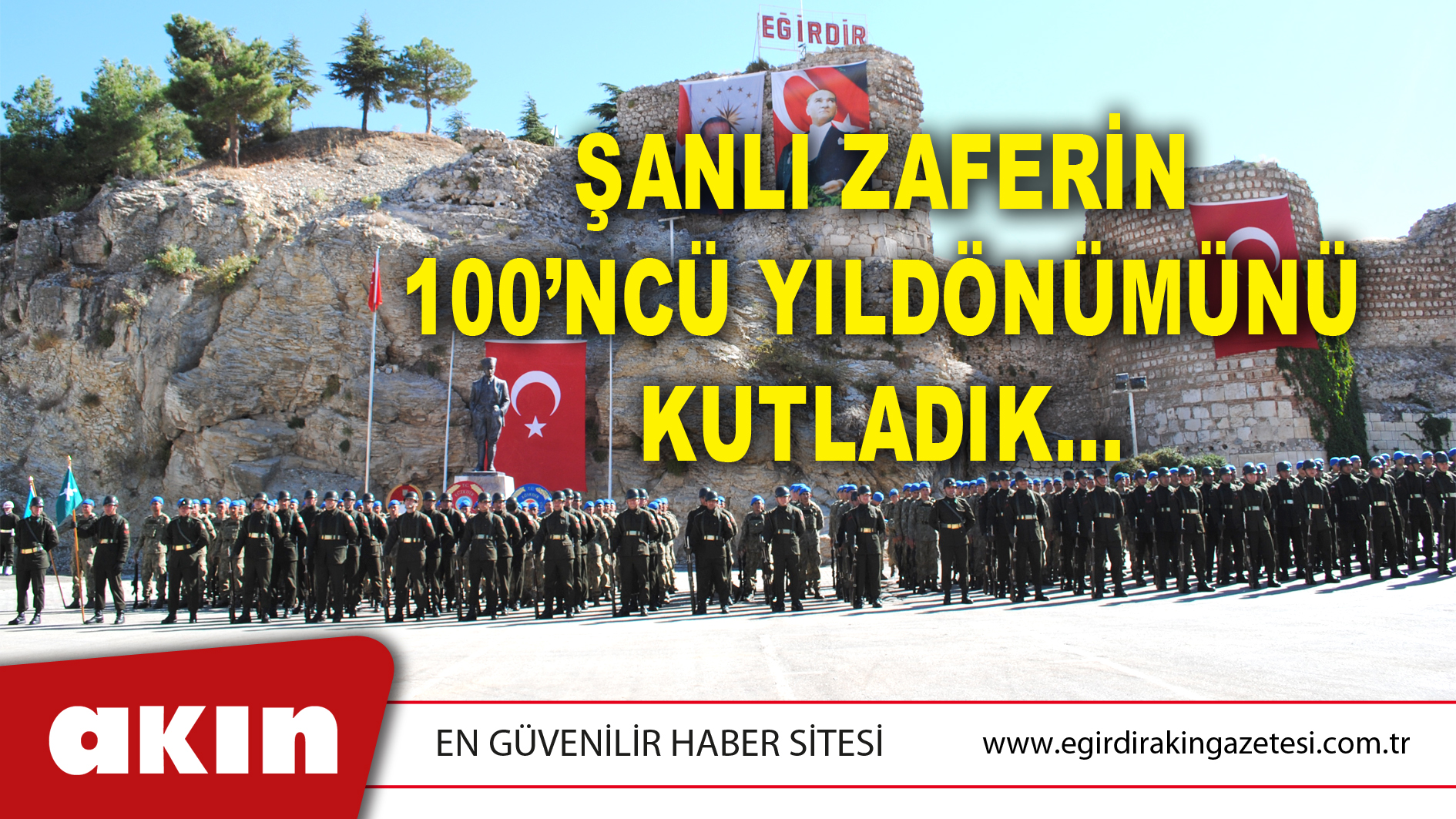 ŞANLI ZAFERİN 100’NCÜ YILDÖNÜMÜNÜ KUTLADIK…