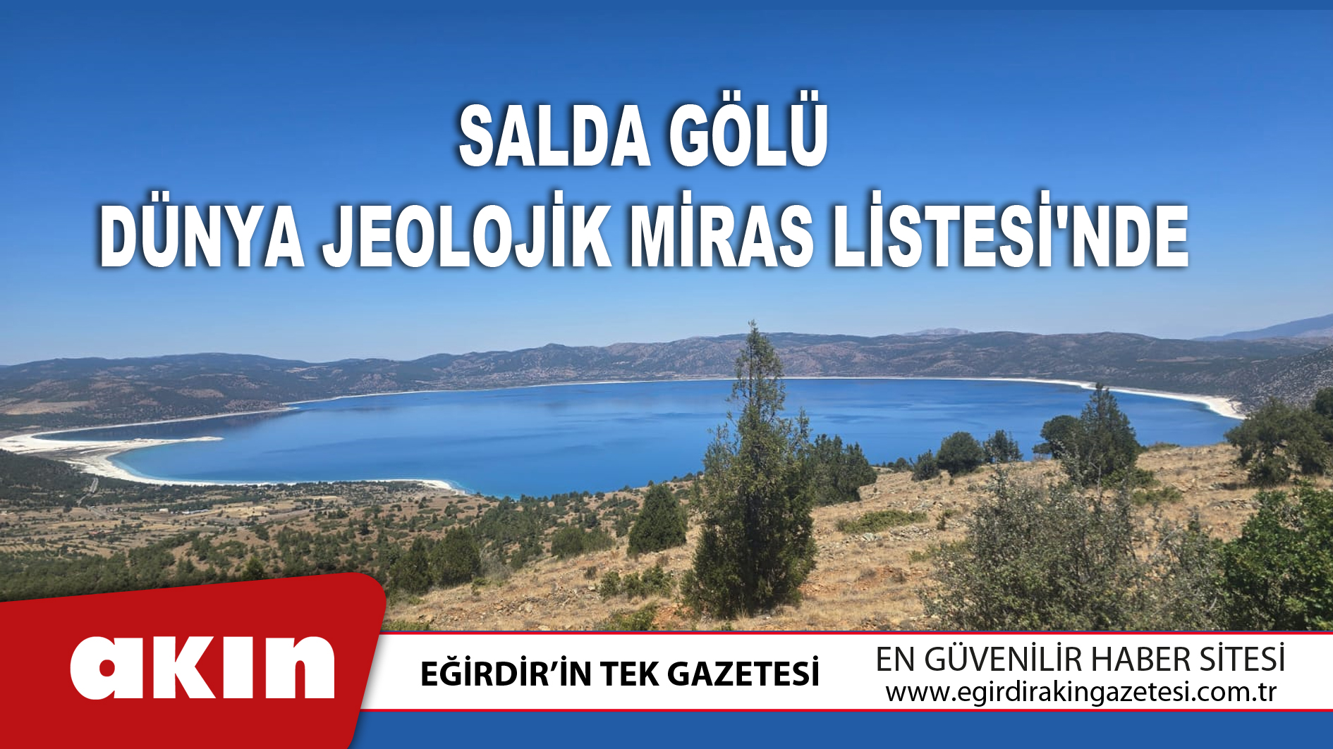 Salda Gölü Dünya Jeolojik Miras Listesi'nde