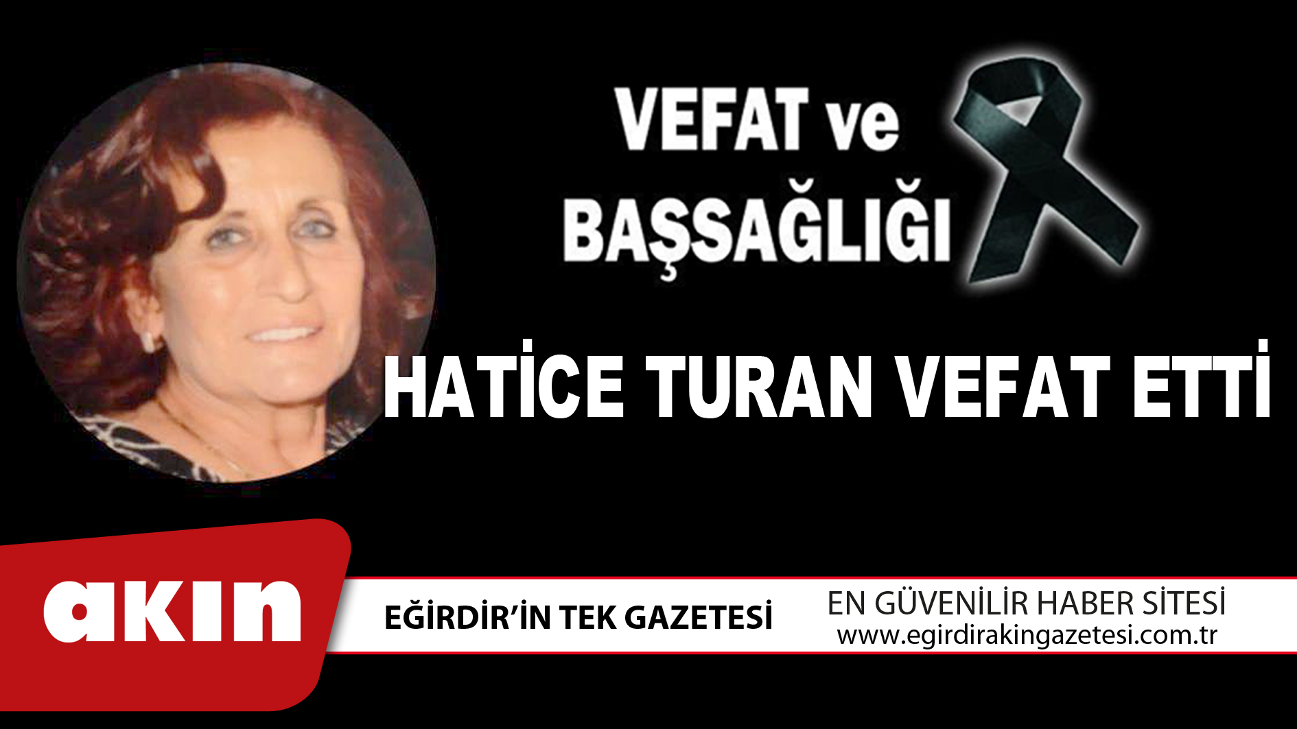 HATİCE TURAN VEFAT ETTİ