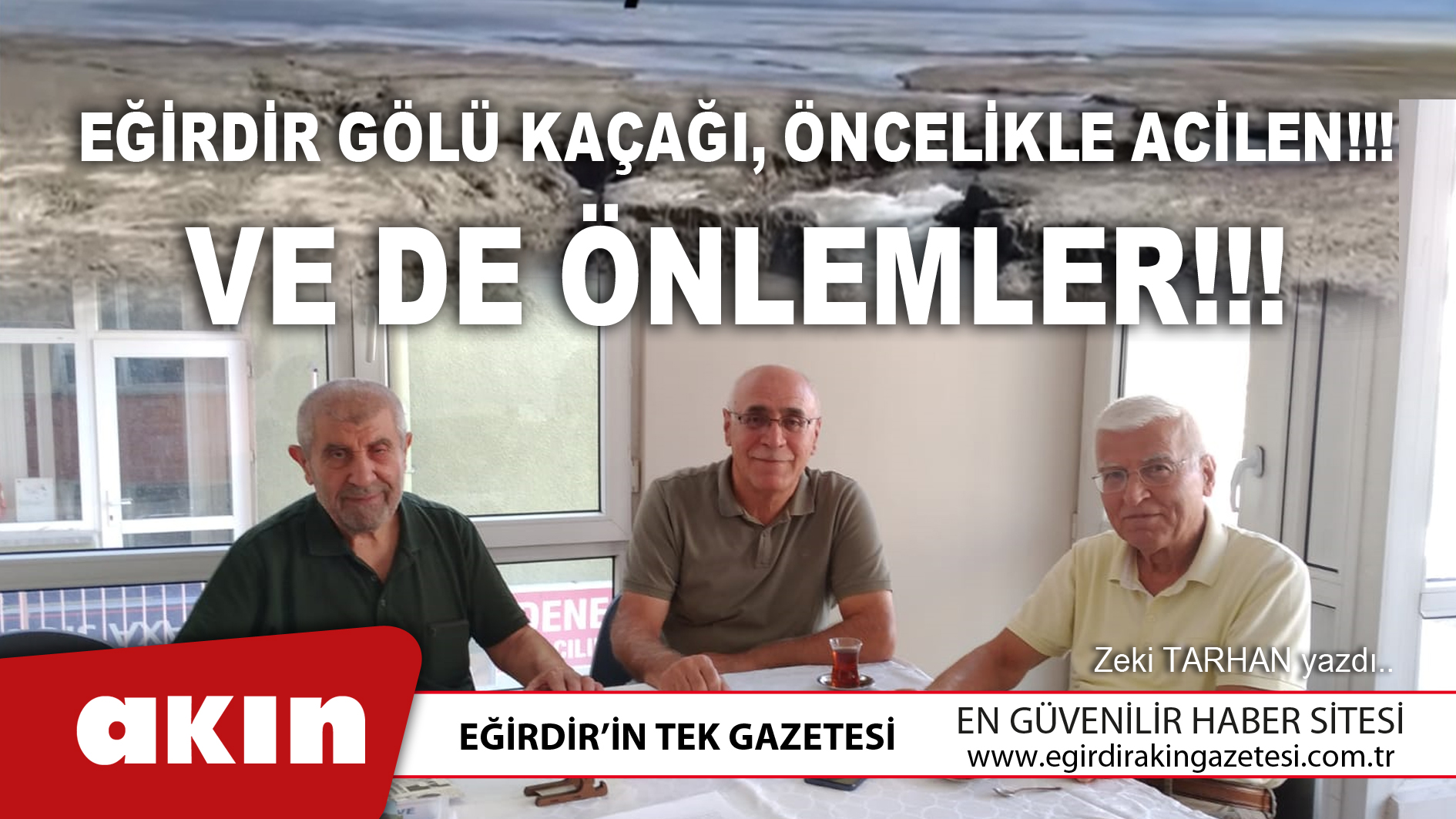 Eğirdir Gölü Kaçağı, Öncelikle Acilen!!! Ve De Önlemler!!!