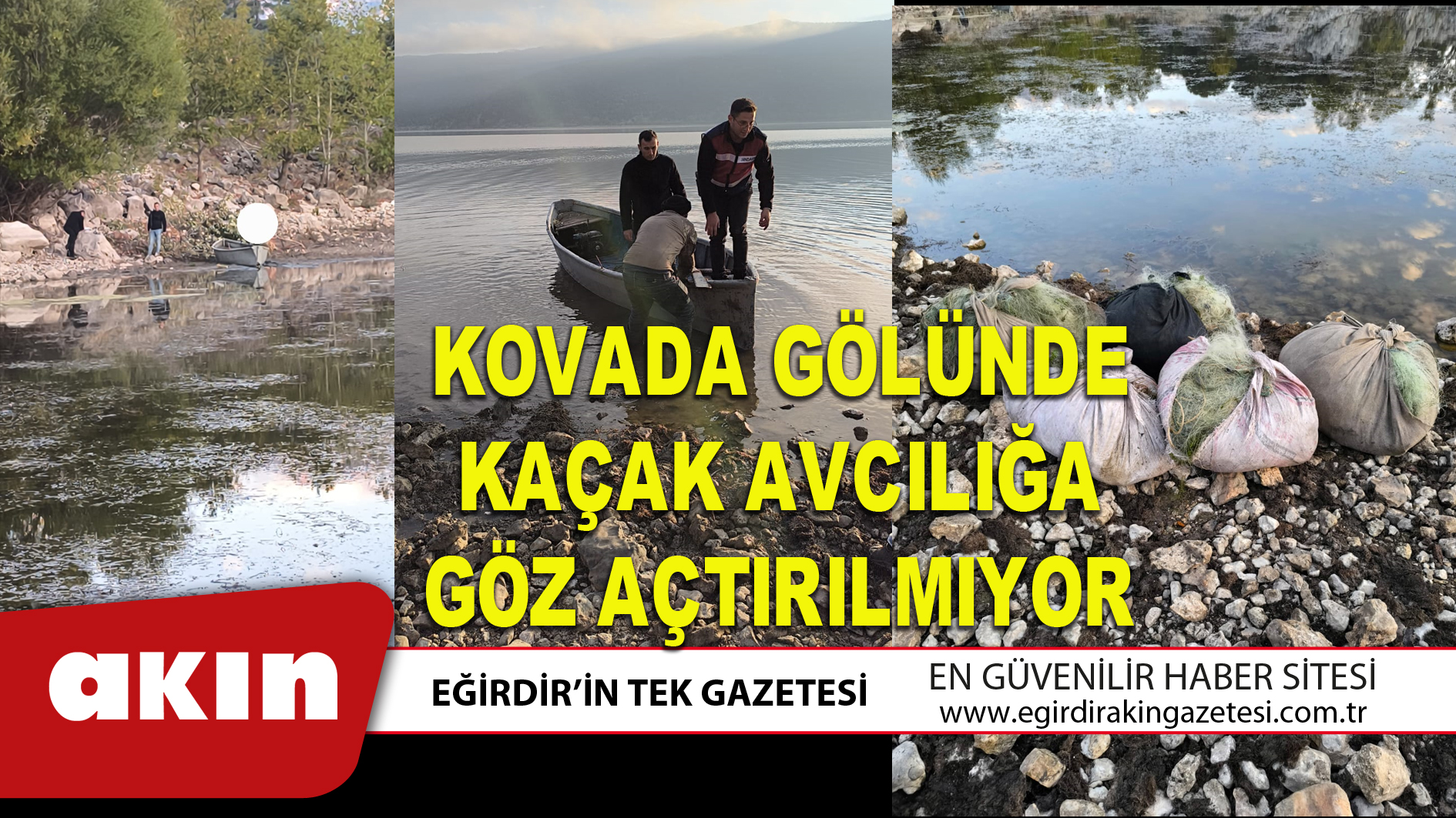 KOVADA GÖLÜNDE KAÇAK AVCILIĞA GÖZ AÇTIRILMIYOR