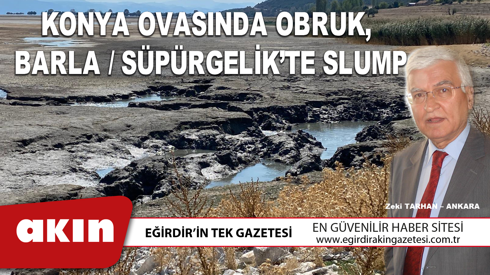 eğirdir haber,akın gazetesi,egirdir haberler,son dakika,KONYA OVASINDA OBRUK,  BARLA / SÜPÜRGELİK’TE SLUMP