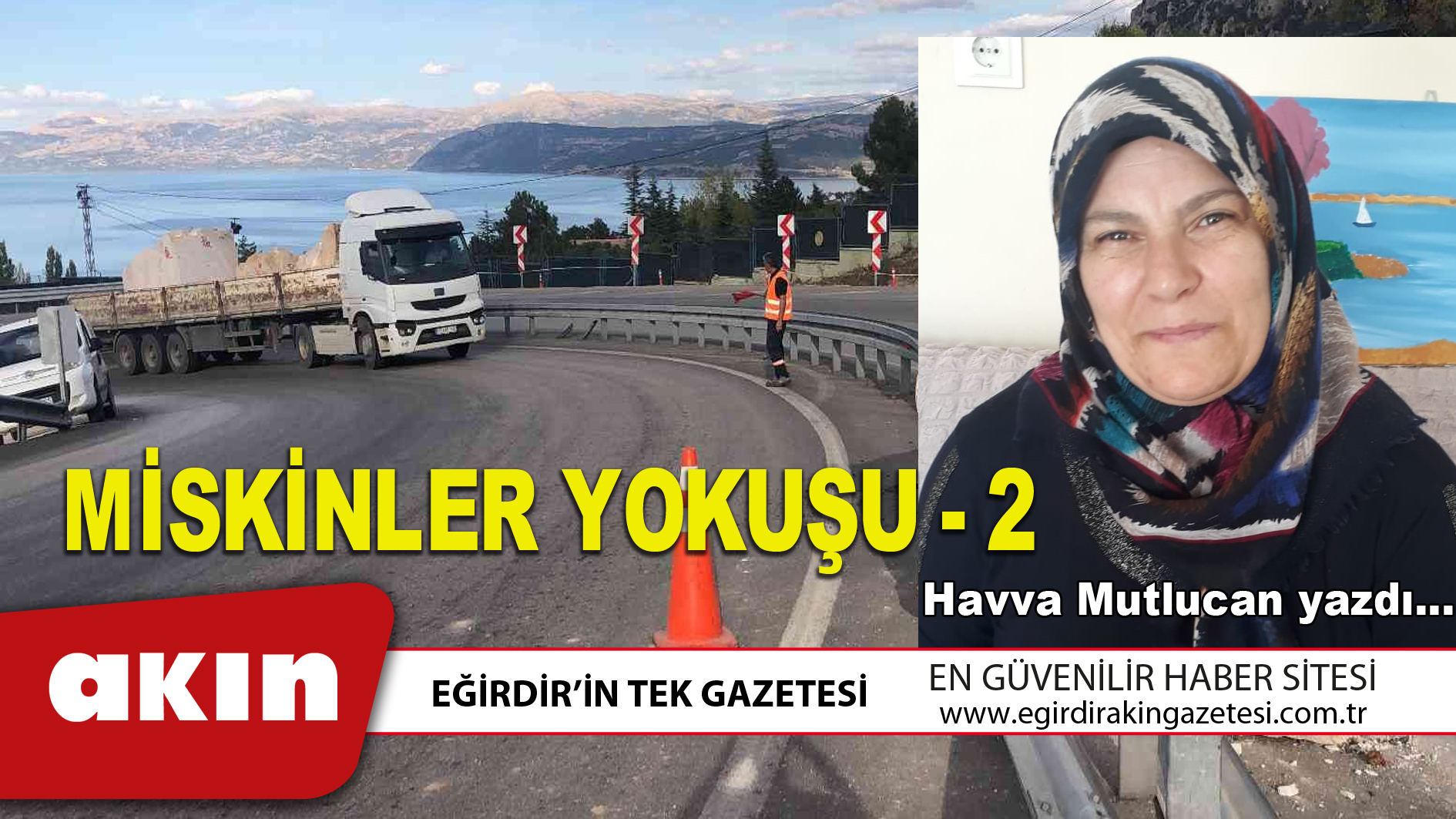 eğirdir haber,akın gazetesi,egirdir haberler,son dakika,MİSKİNLER YOKUŞU - 2