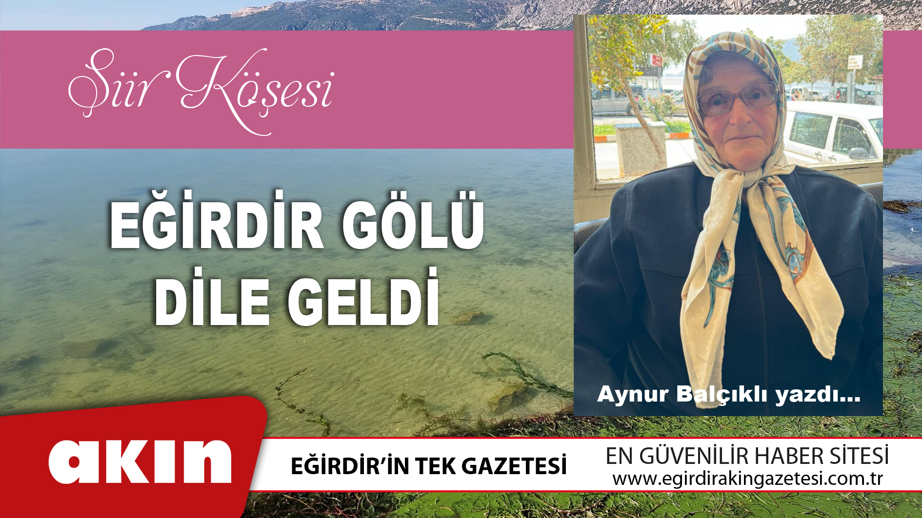 EĞİRDİR GÖLÜ DİLE GELDİ