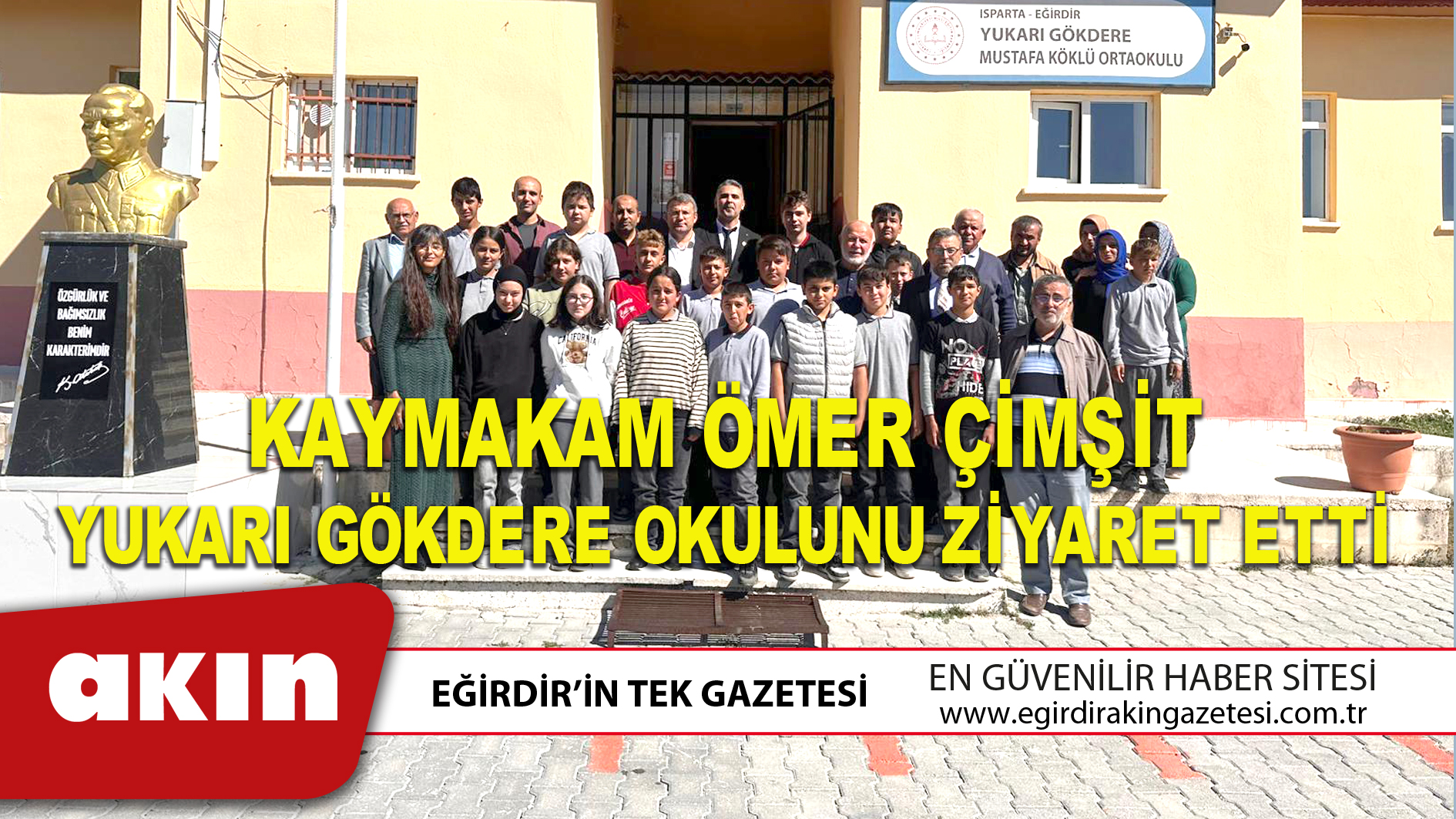 KAYMAKAM ÖMER ÇİMŞİT YUKARI GÖKDERE OKULUNU ZİYARET ETTİ