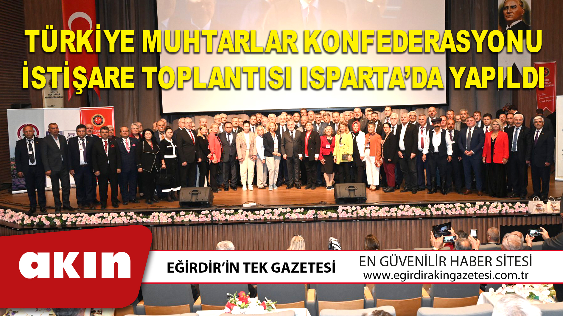 Türkiye Muhtarlar Konfederasyonu İstişare Toplantısı Isparta’da Yapıldı