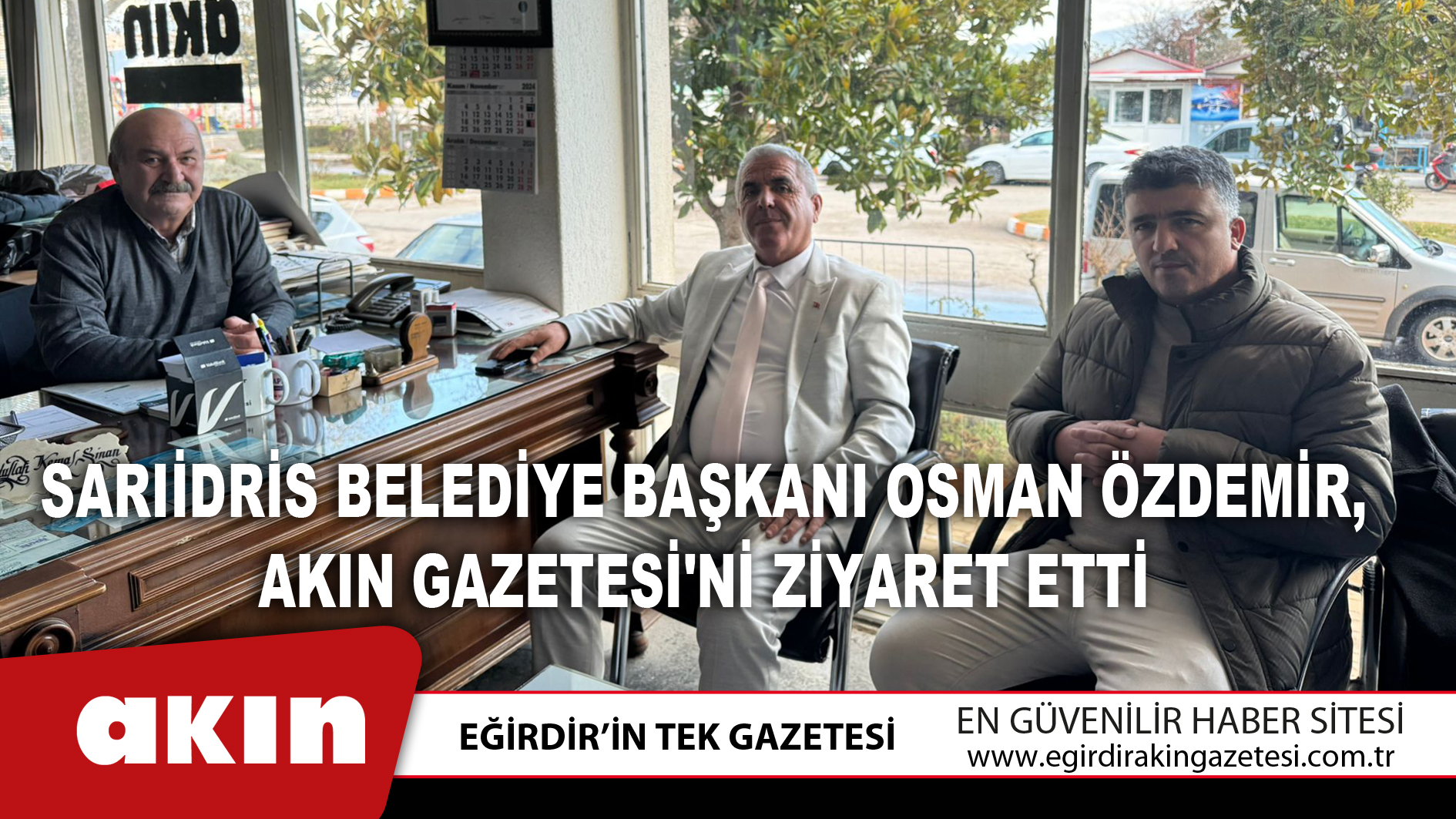 eğirdir haber,akın gazetesi,egirdir haberler,son dakika,Sarıidris Belediye Başkanı Osman Özdemir, Akın Gazetesi'ni Ziyaret Etti