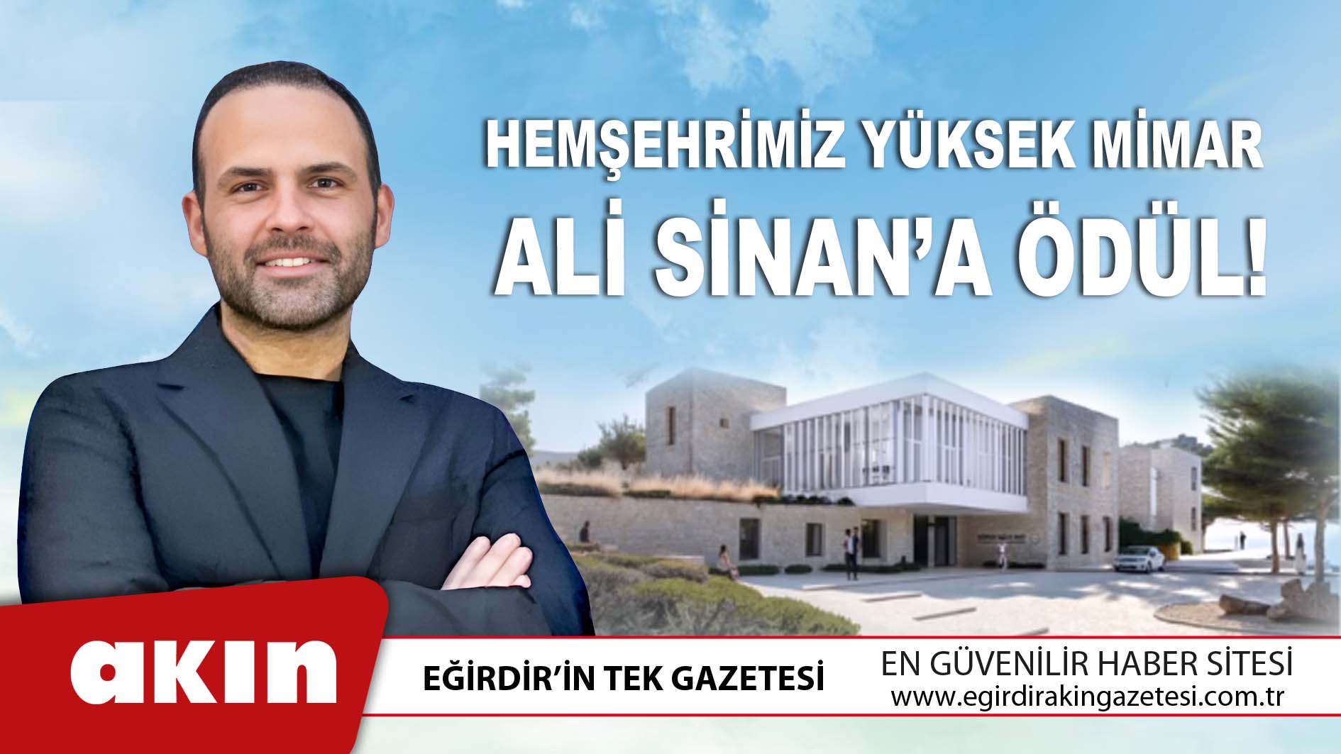 Hemşehrimiz Yüksek Mimar Ali Sinan’a Ödül!