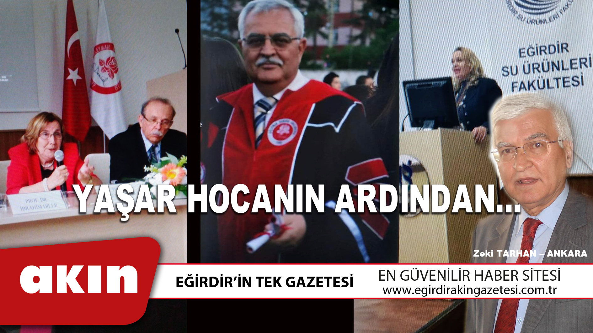 eğirdir haber,akın gazetesi,egirdir haberler,son dakika,YAŞAR HOCANIN ARDINDAN…