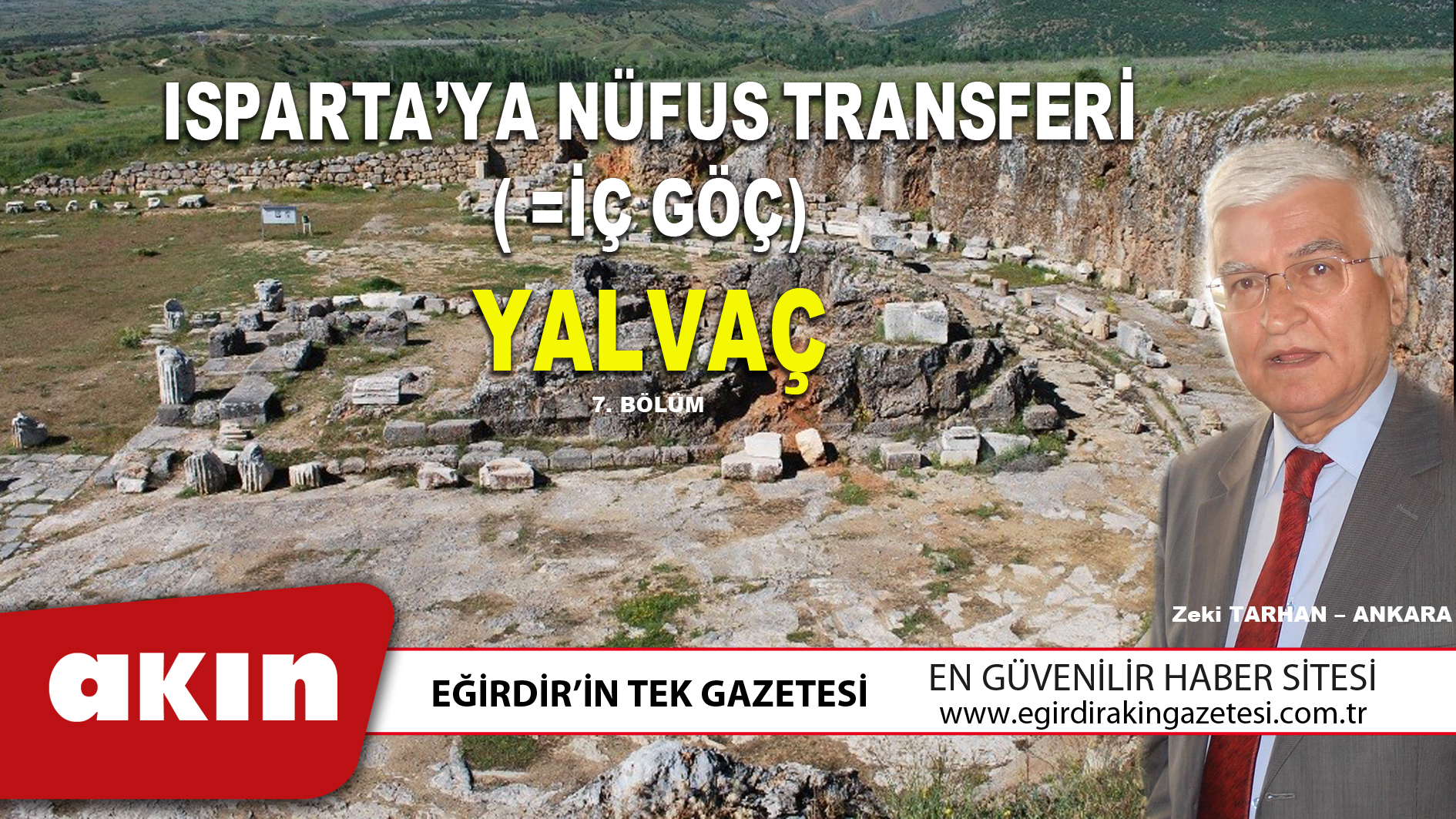 ISPARTA’YA NÜFUS TRANSFERİ   ( =İÇ GÖÇ) YALVAÇ (7. Bölüm)