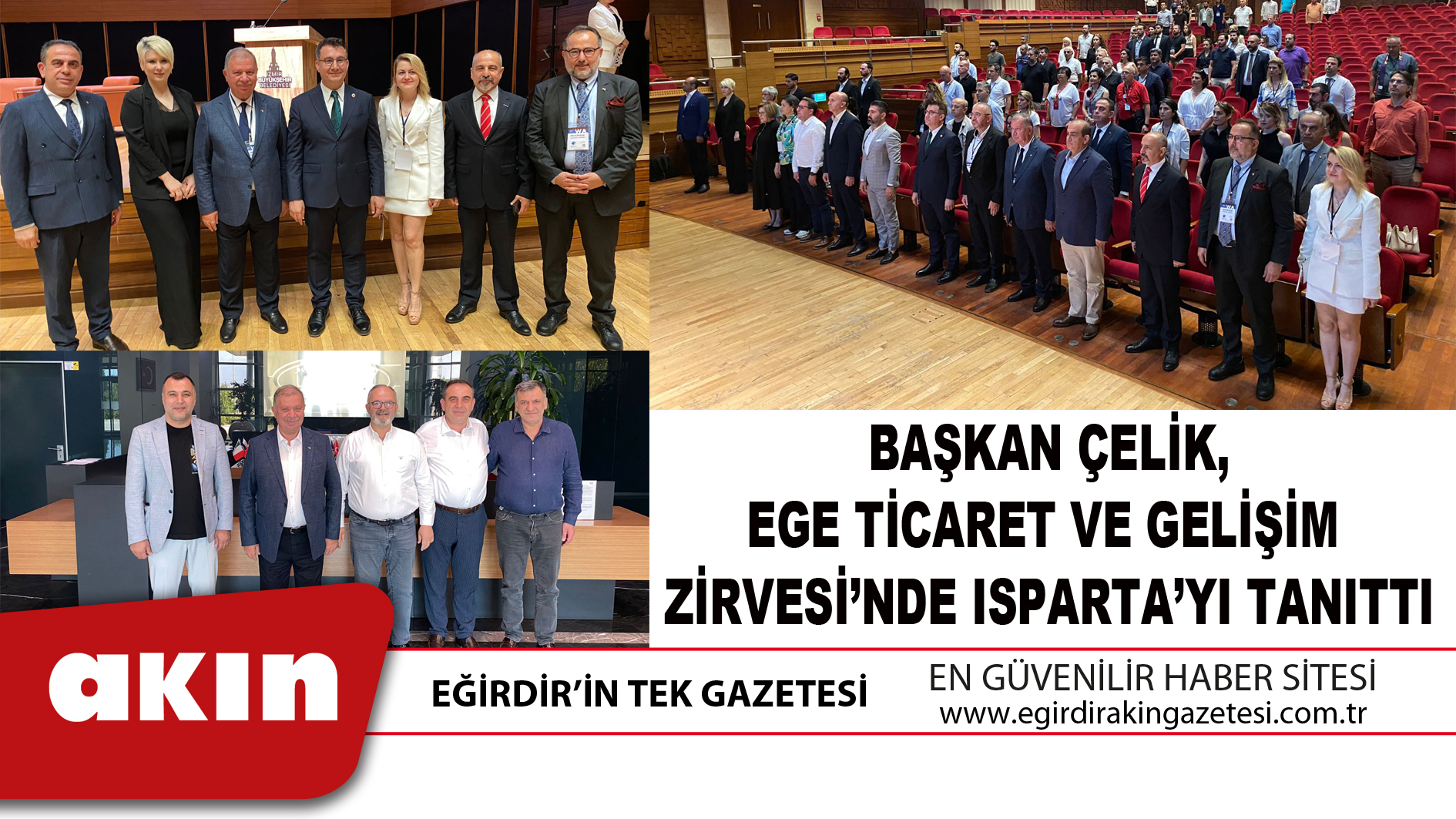 BAŞKAN ÇELİK, EGE TİCARET VE GELİŞİM ZİRVESİ’NDE ISPARTA’YI TANITTI