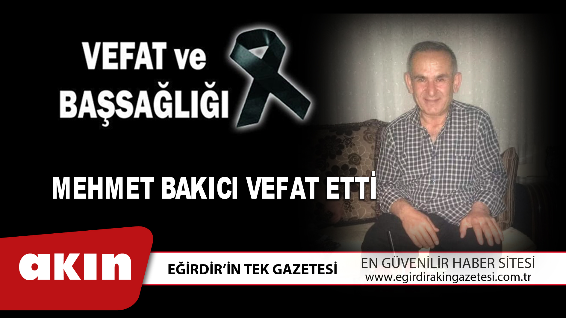 MEHMET BAKICI VEFAT ETTİ