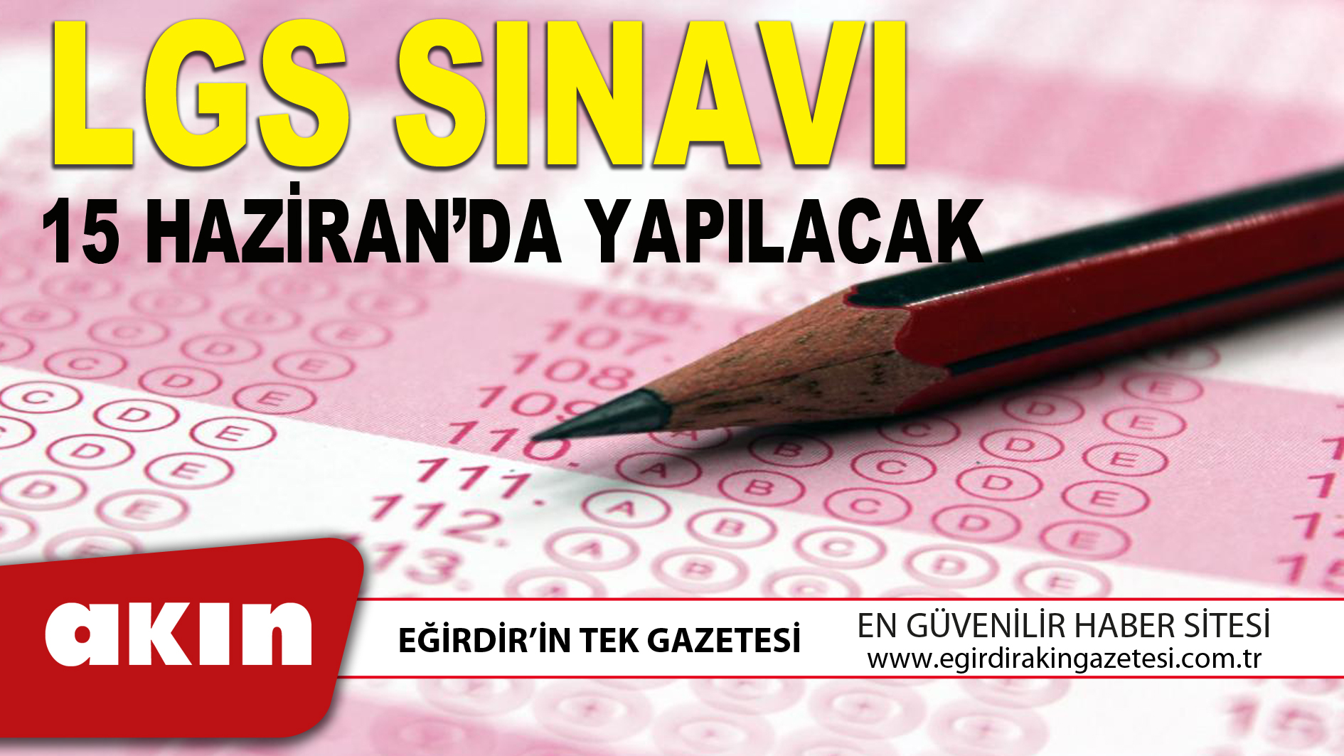 LGS SINAVI 15 HAZİRAN’DA YAPILACAK